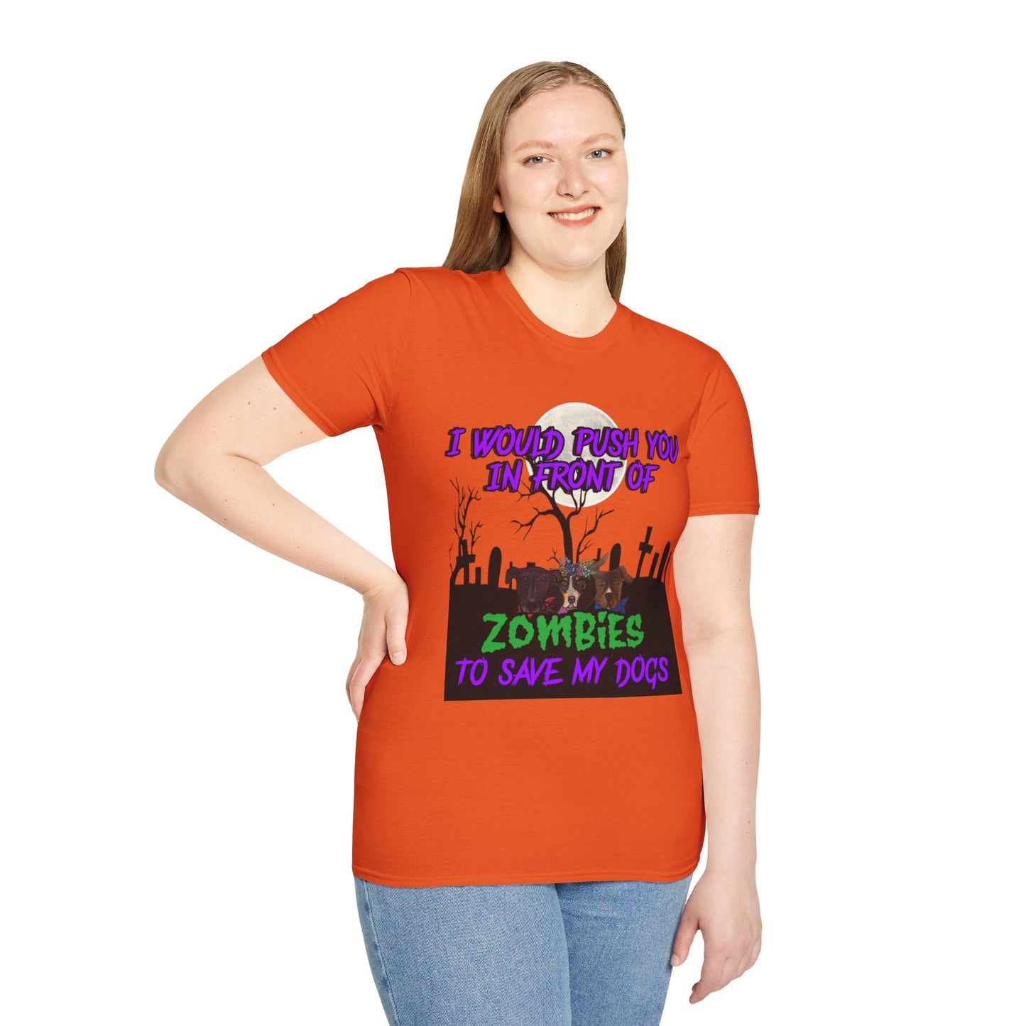 I would push you in front of zombies - Unisex Softstyle T-Shirt