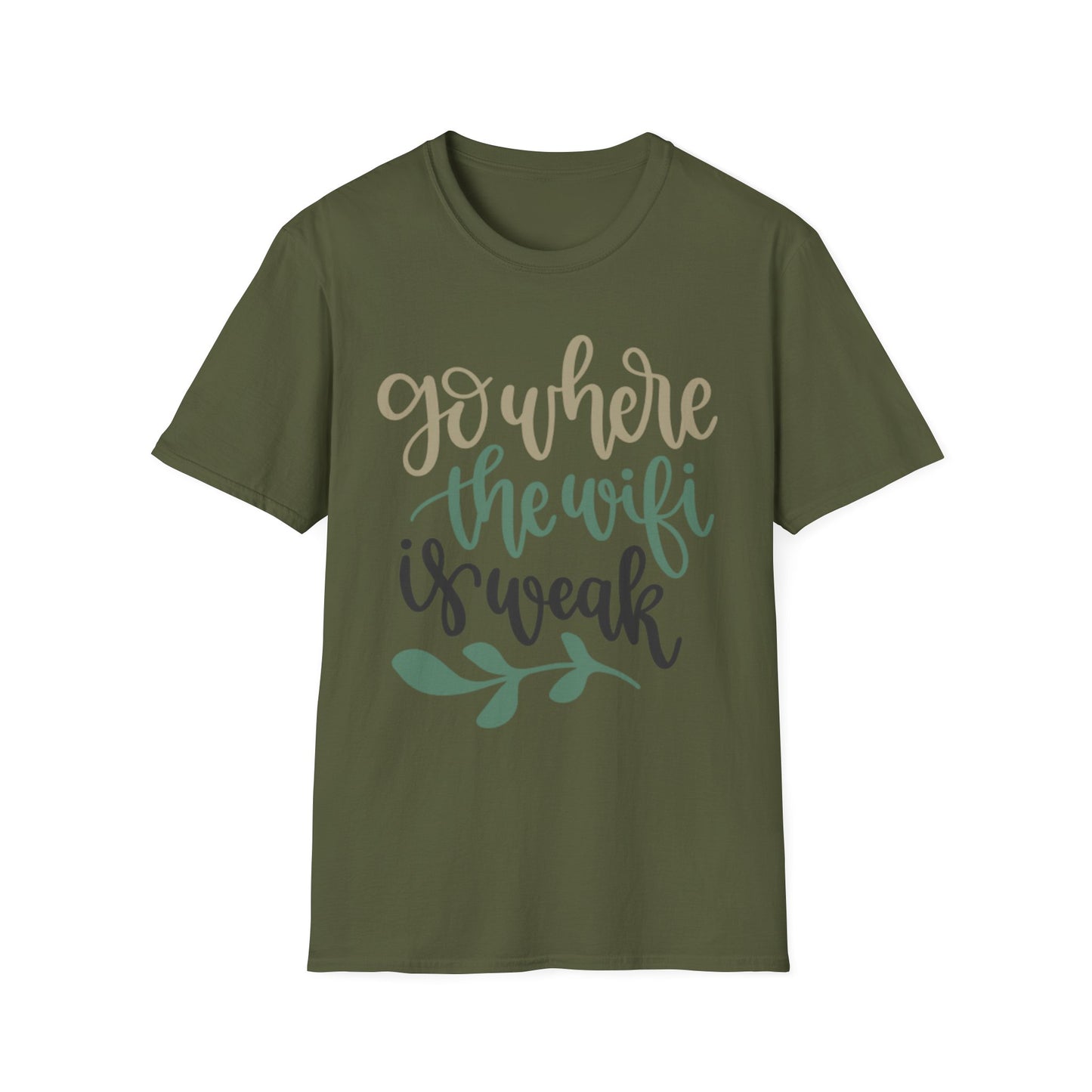 Go where the WIFI is weak - Unisex Softstyle T-Shirt