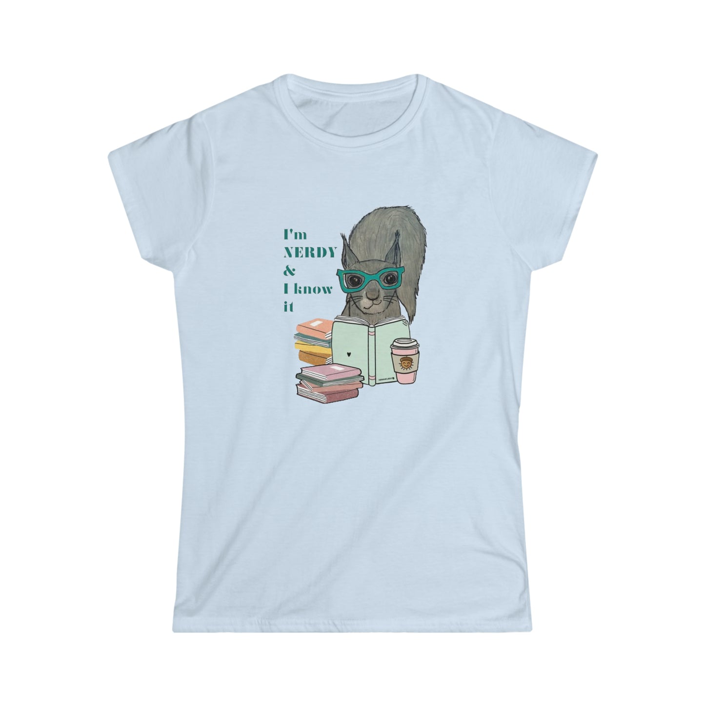 I’m Nerdy & I know it - Women's Softstyle Tee