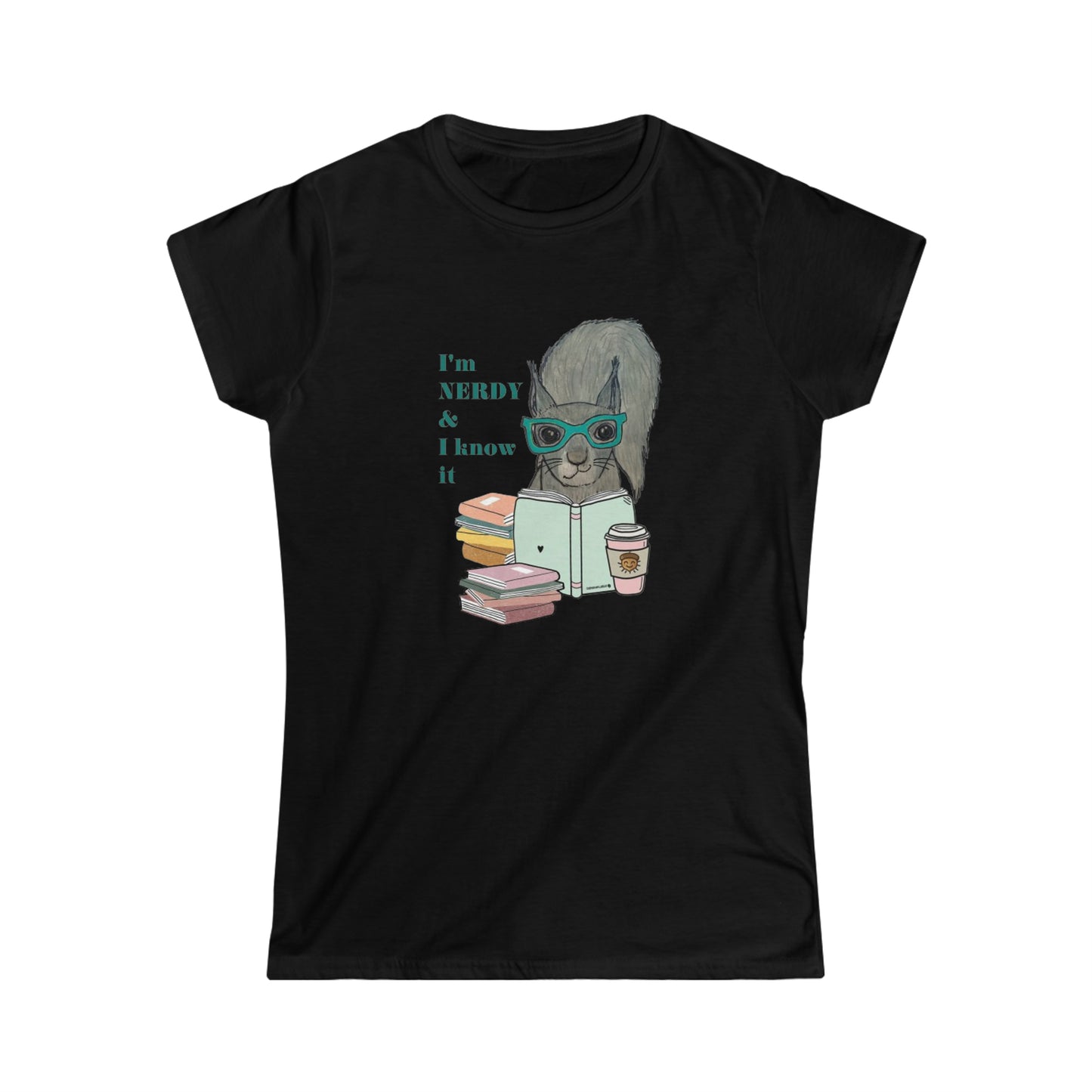 I’m Nerdy & I know it - Women's Softstyle Tee