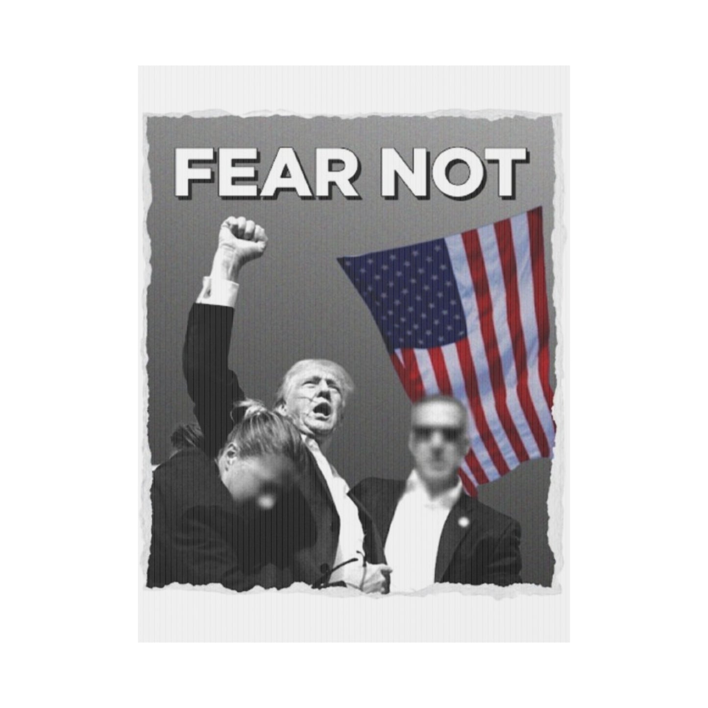 Trump 2024 PA Rally Fear Not - Plastic Yard Sign