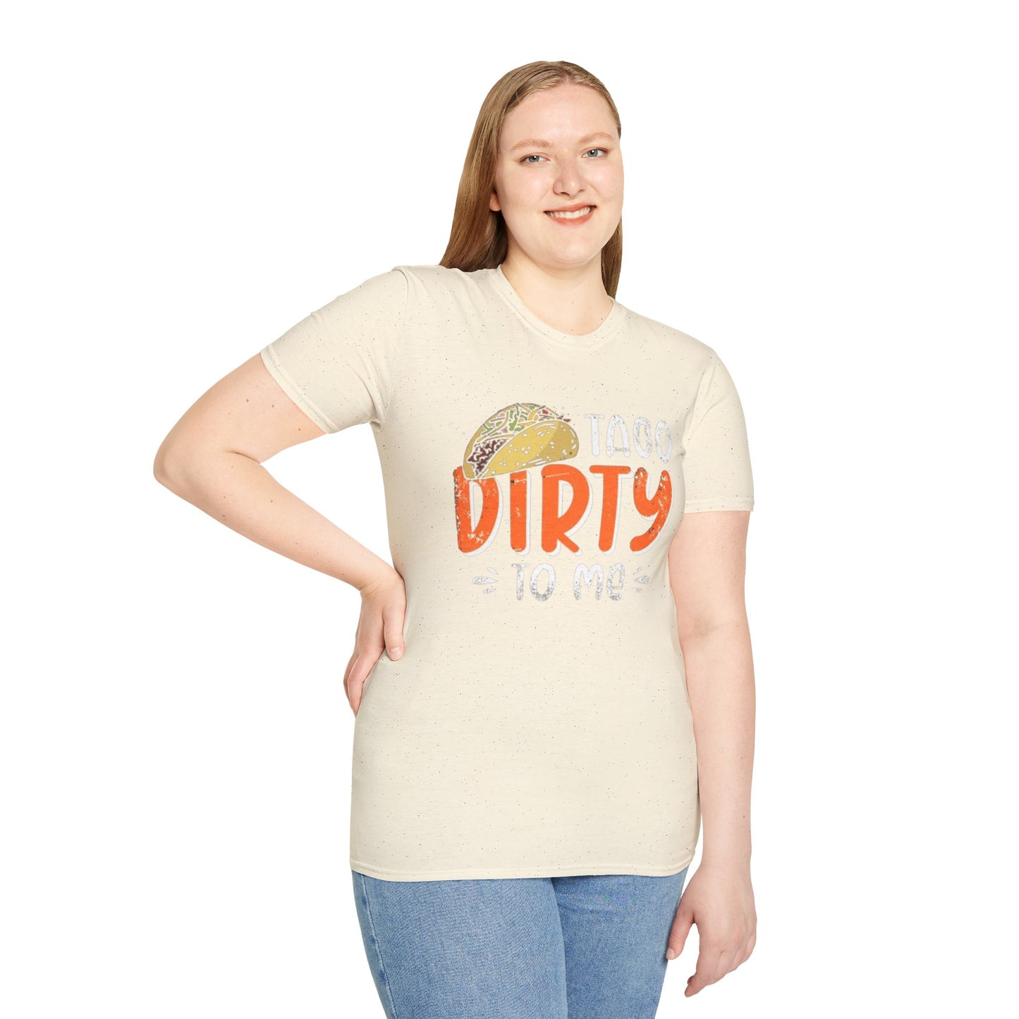 Taco Dirty To Me - Unisex Softstyle T-Shirt