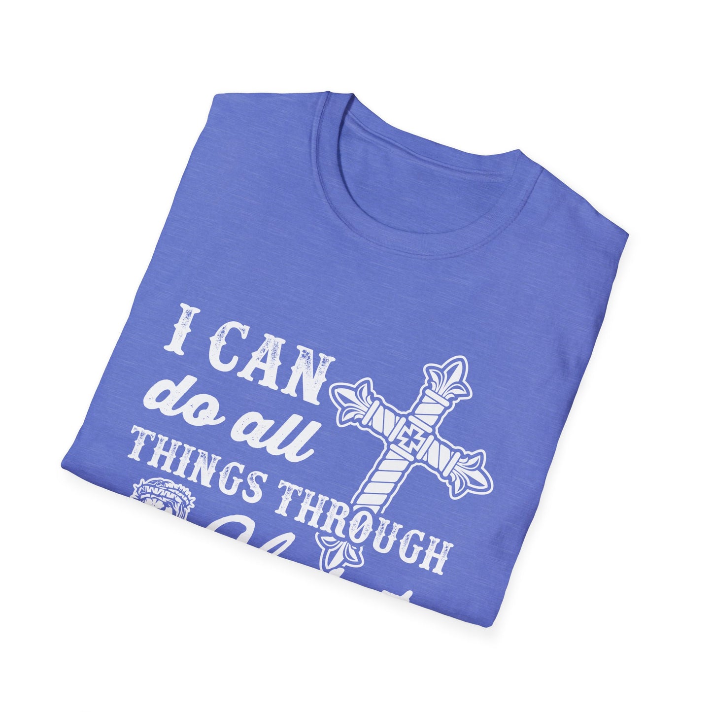 I can do all things through Christ  - Unisex Softstyle T-Shirt