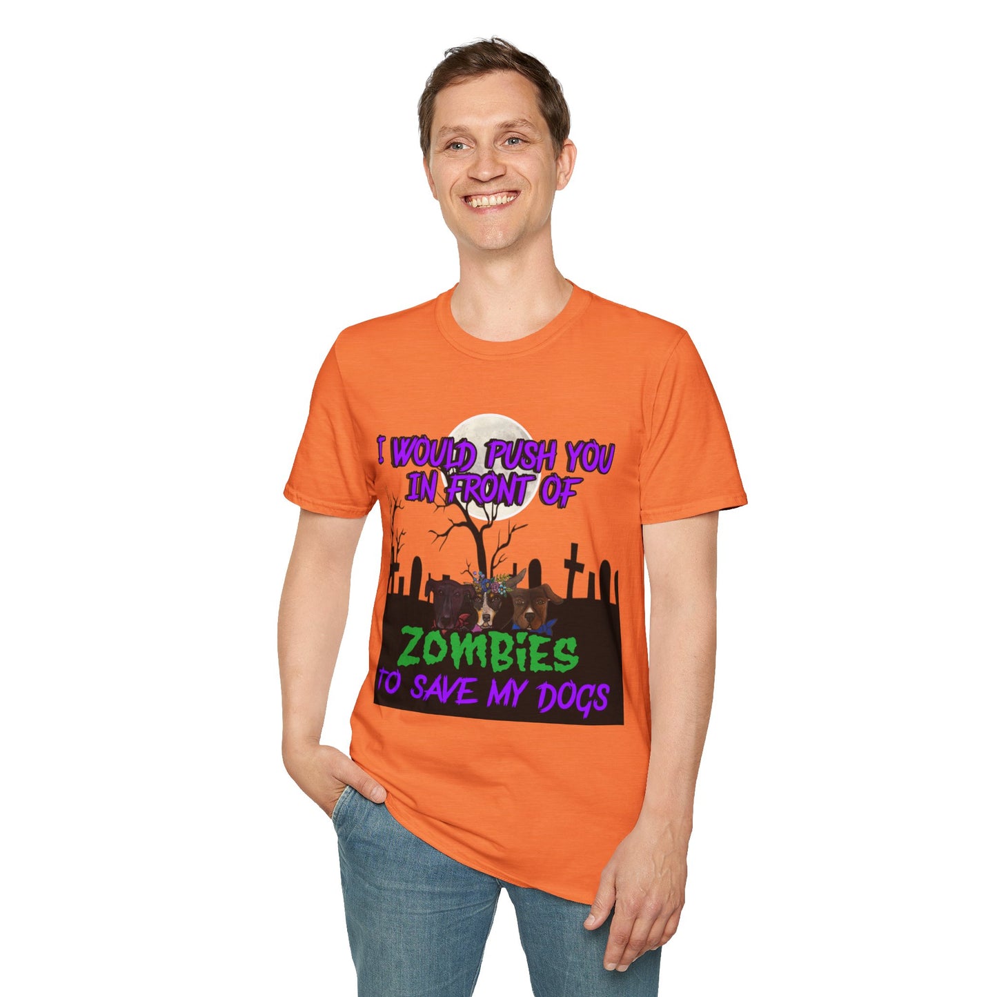 I would push you in front of zombies - Unisex Softstyle T-Shirt