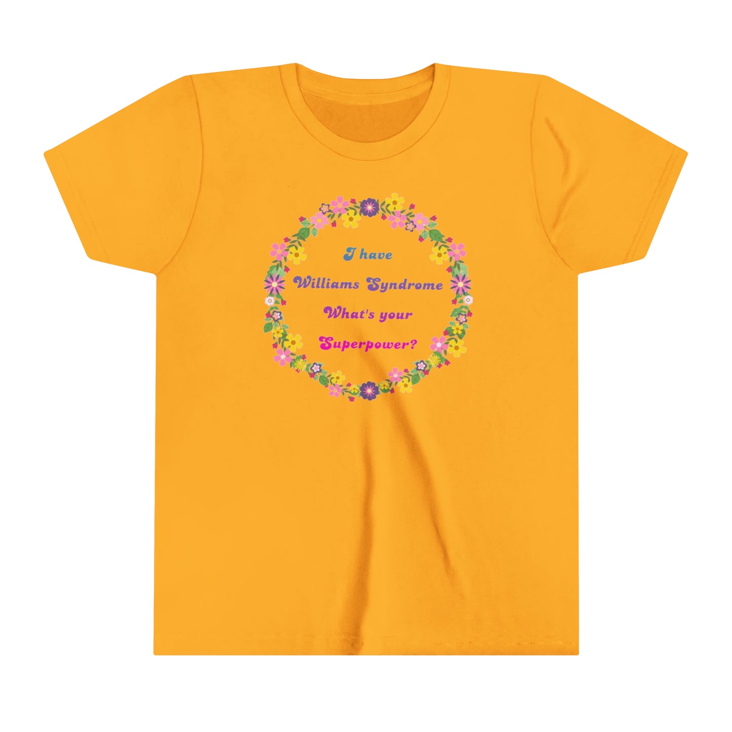 I have Williams syndrome what’s your superpower -  Youth Short Sleeve Tee