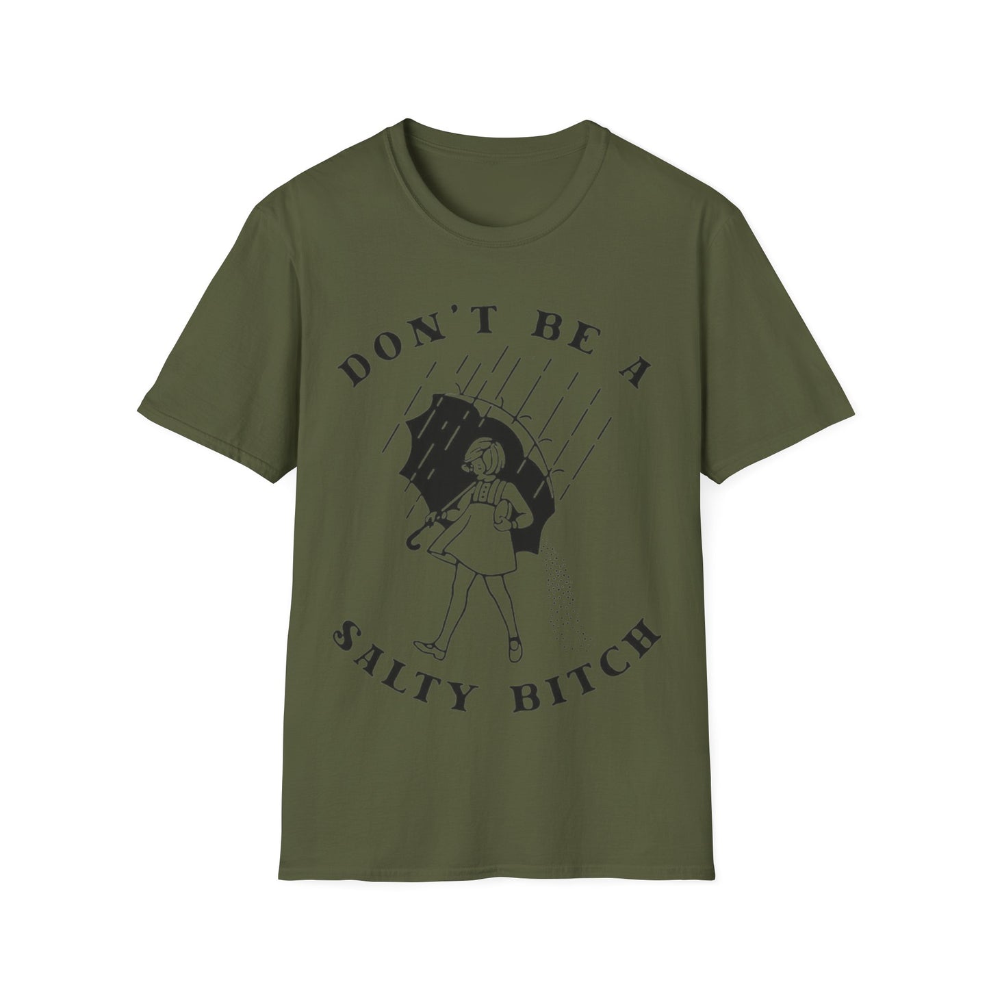 Don't Be a Salty Bitch - Unisex Softstyle T-Shirt