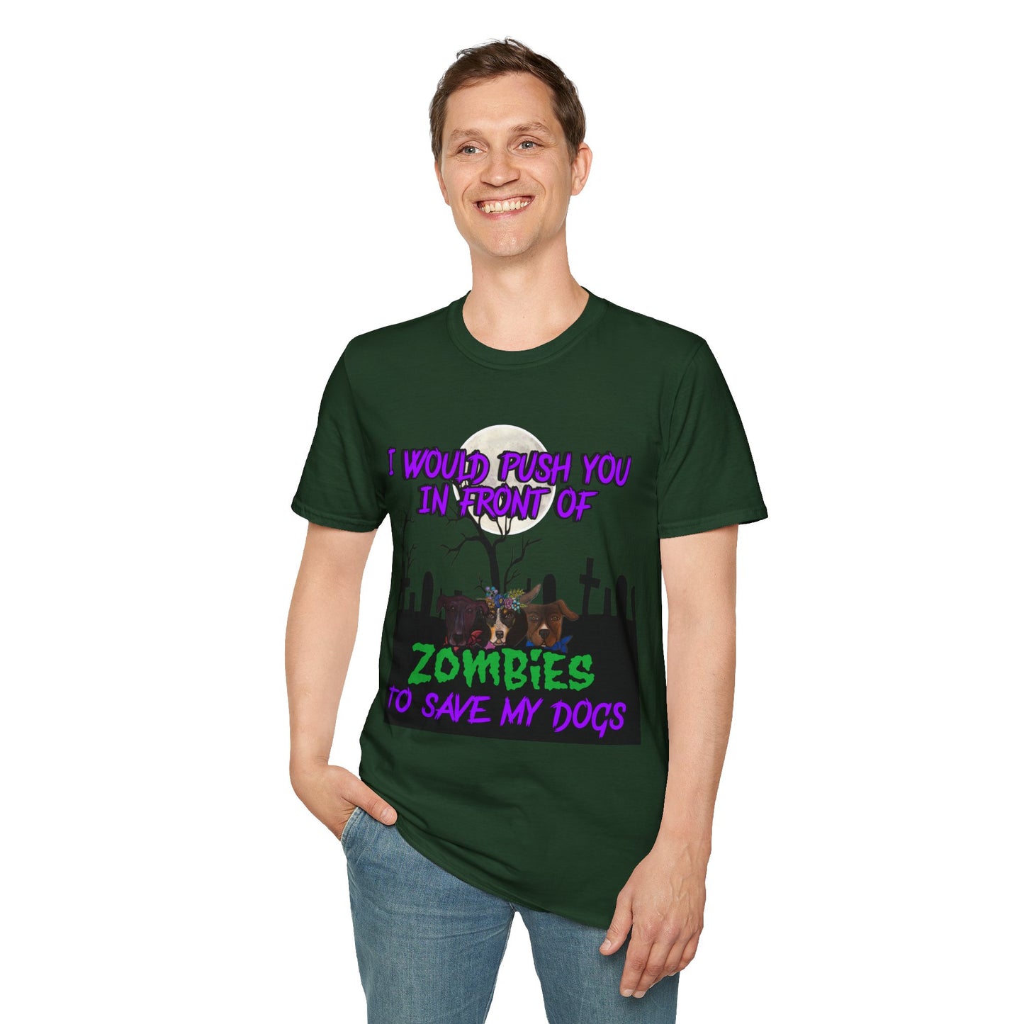 I would push you in front of zombies - Unisex Softstyle T-Shirt