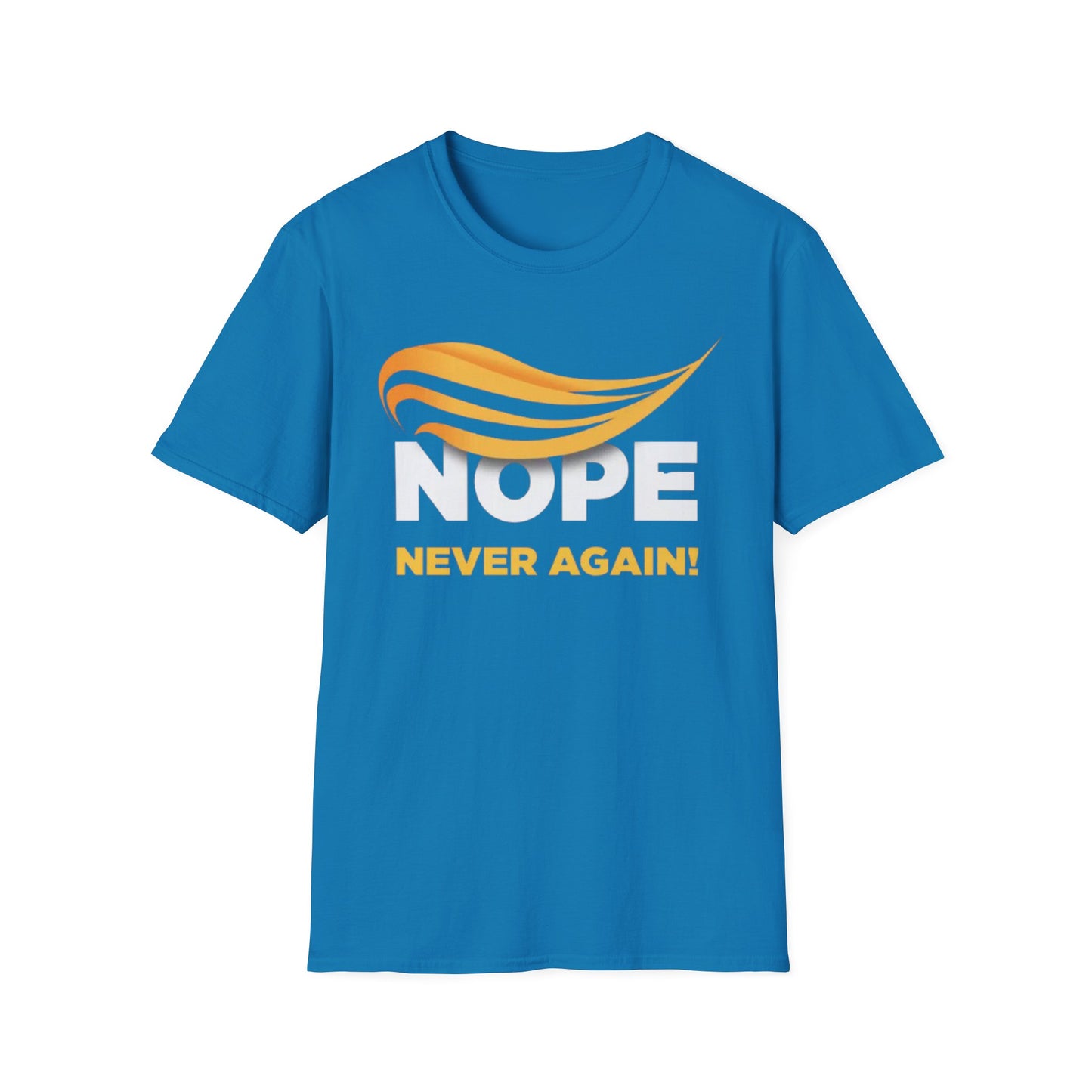 Nope Never Again - Unisex Softstyle T-Shirt