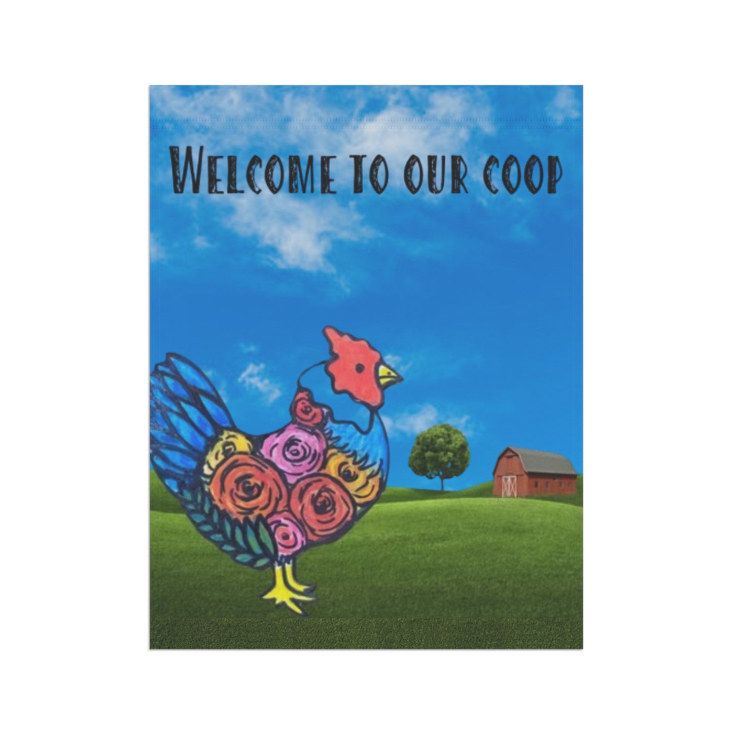 Welcome to our Coop Flowery Chicken - Garden & House Banner