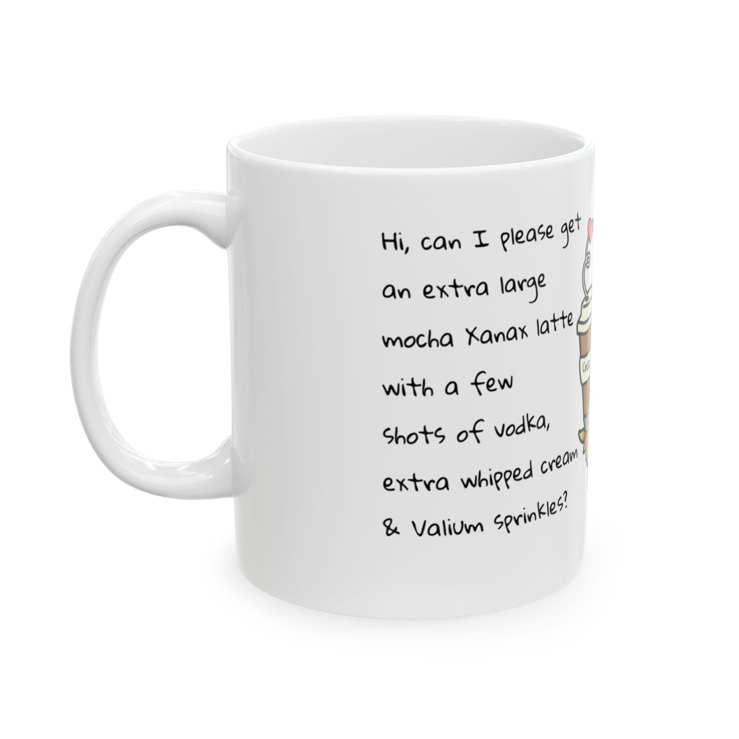 Xanax Latte - Ceramic Mug 11oz