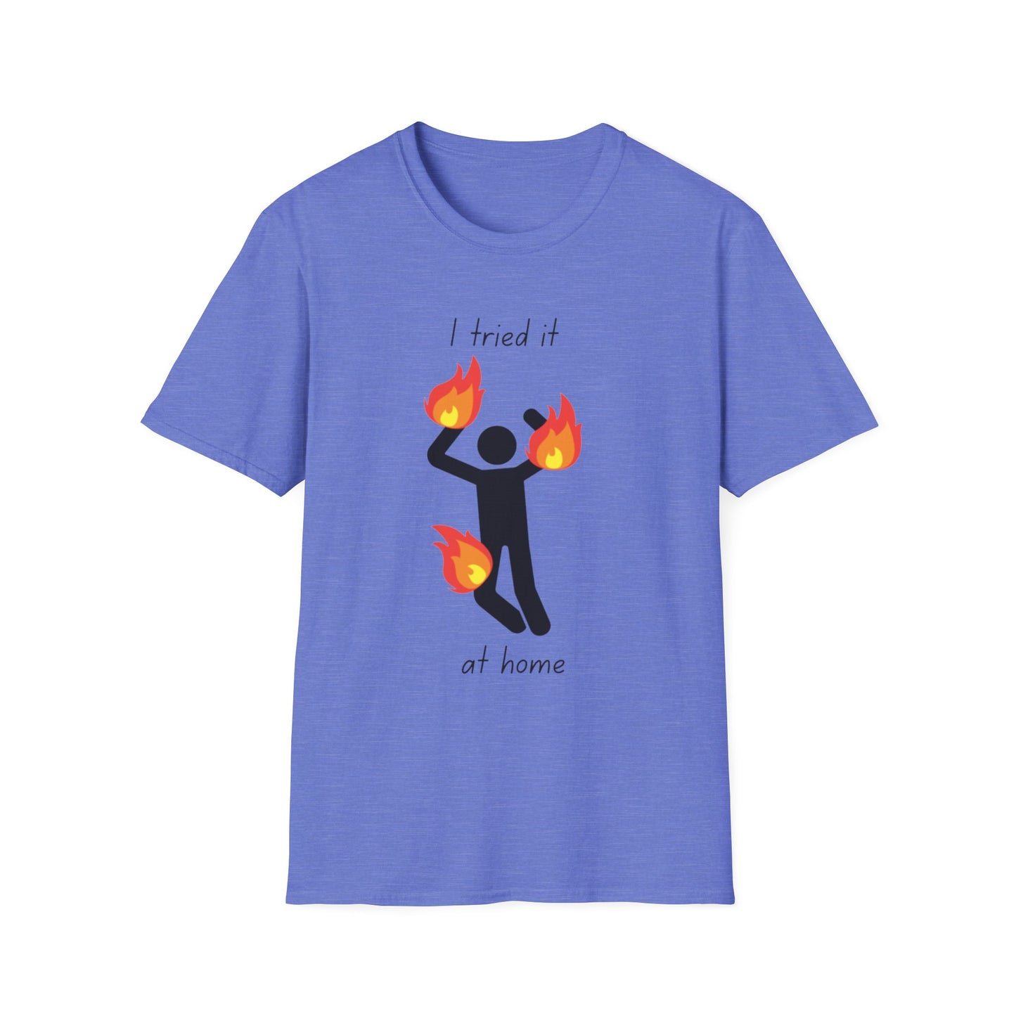 I Tried It at Home - Unisex Softstyle T-Shirt