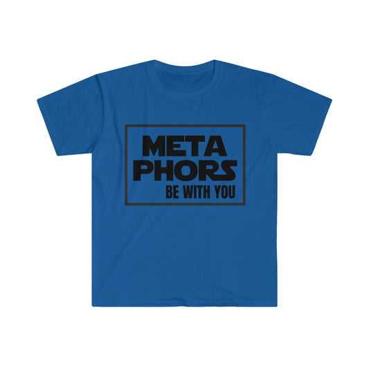 MetaPhors be with you - Unisex Softstyle T-Shirt