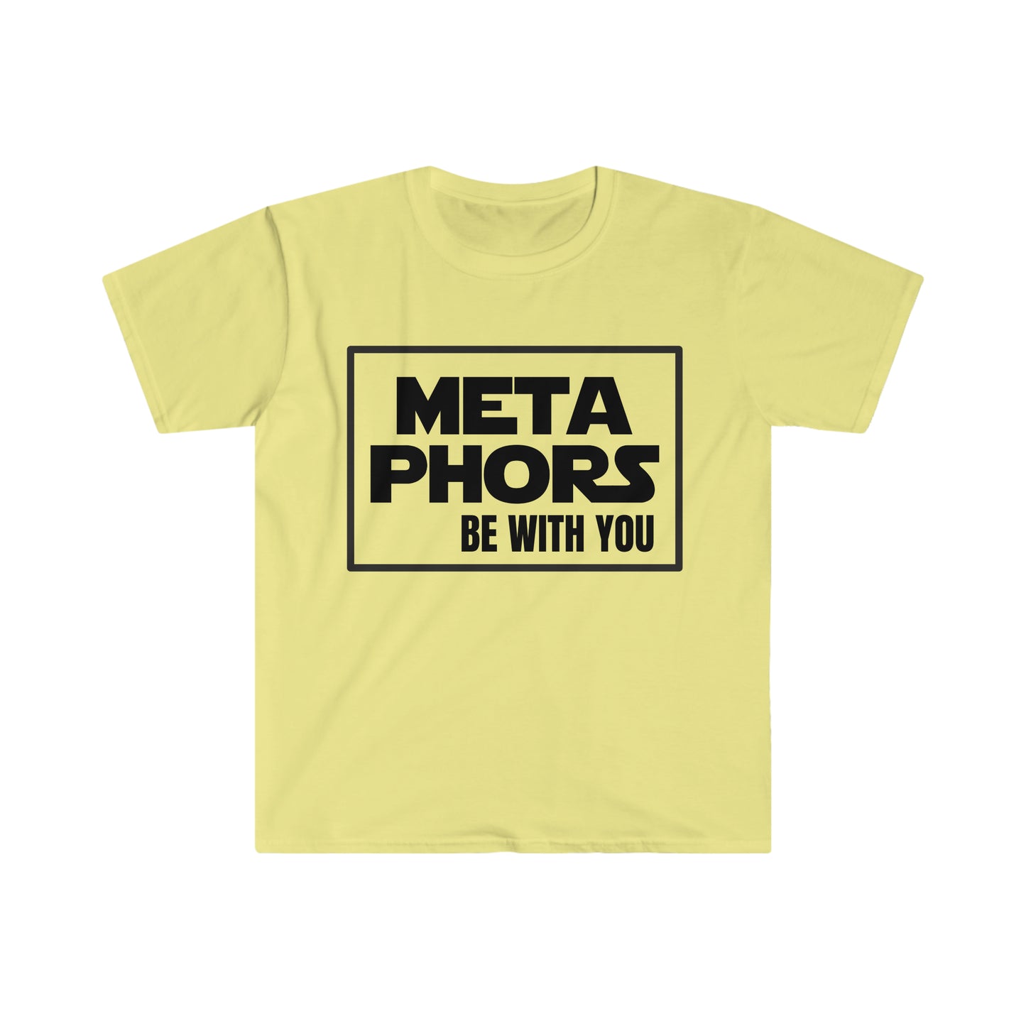 MetaPhors be with you - Unisex Softstyle T-Shirt