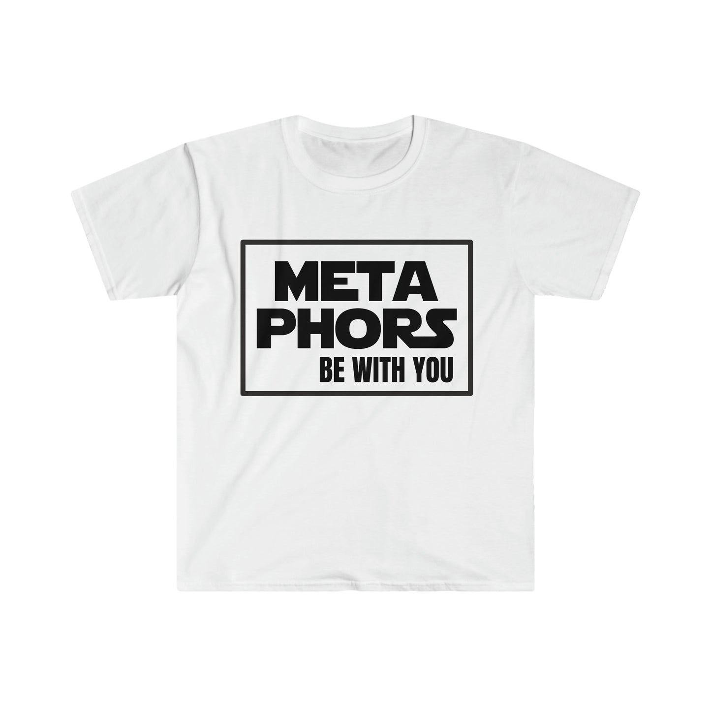 MetaPhors be with you - Unisex Softstyle T-Shirt