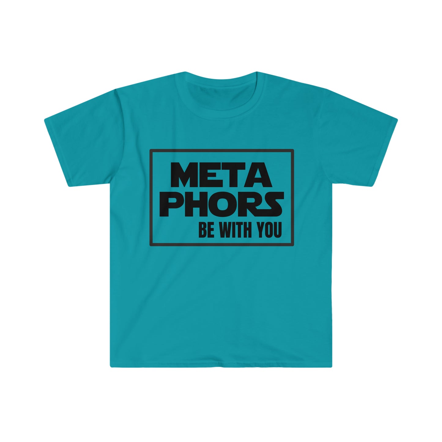 MetaPhors be with you - Unisex Softstyle T-Shirt