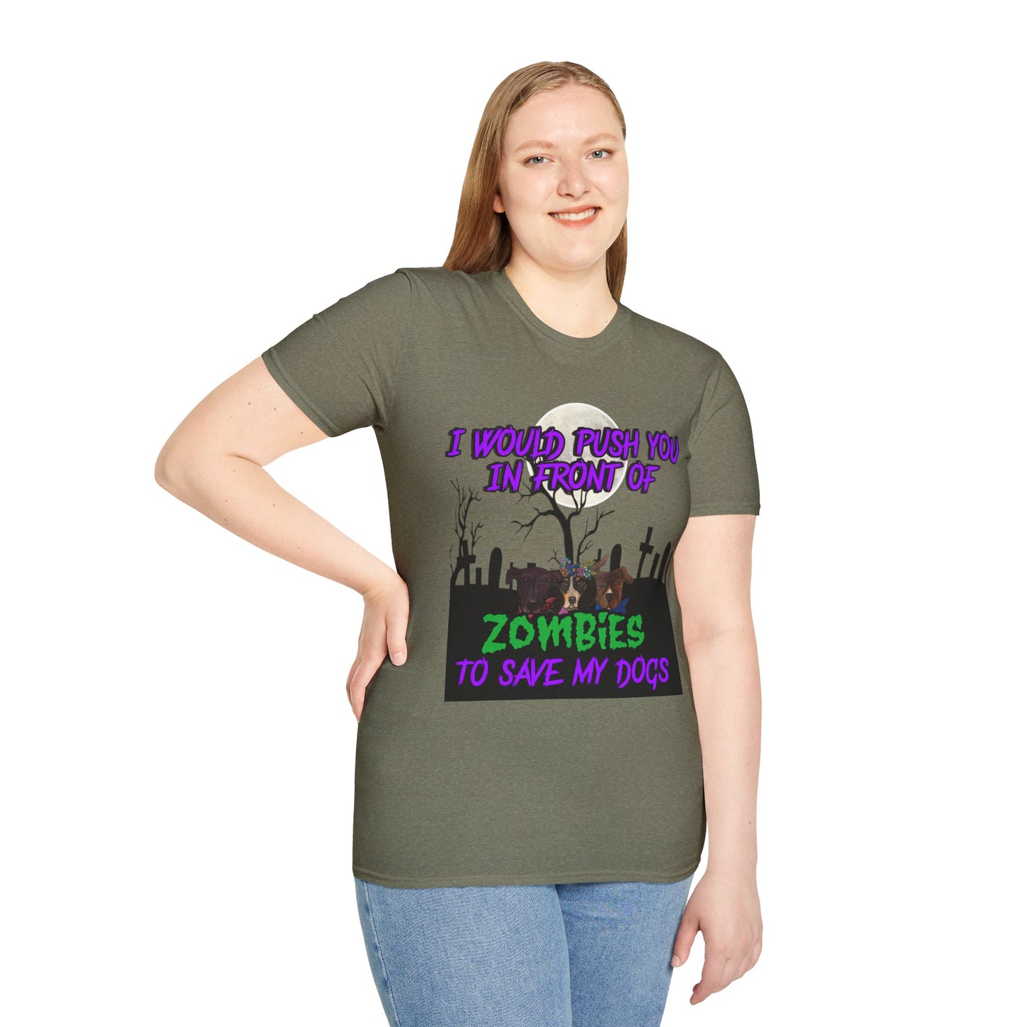 I would push you in front of zombies - Unisex Softstyle T-Shirt