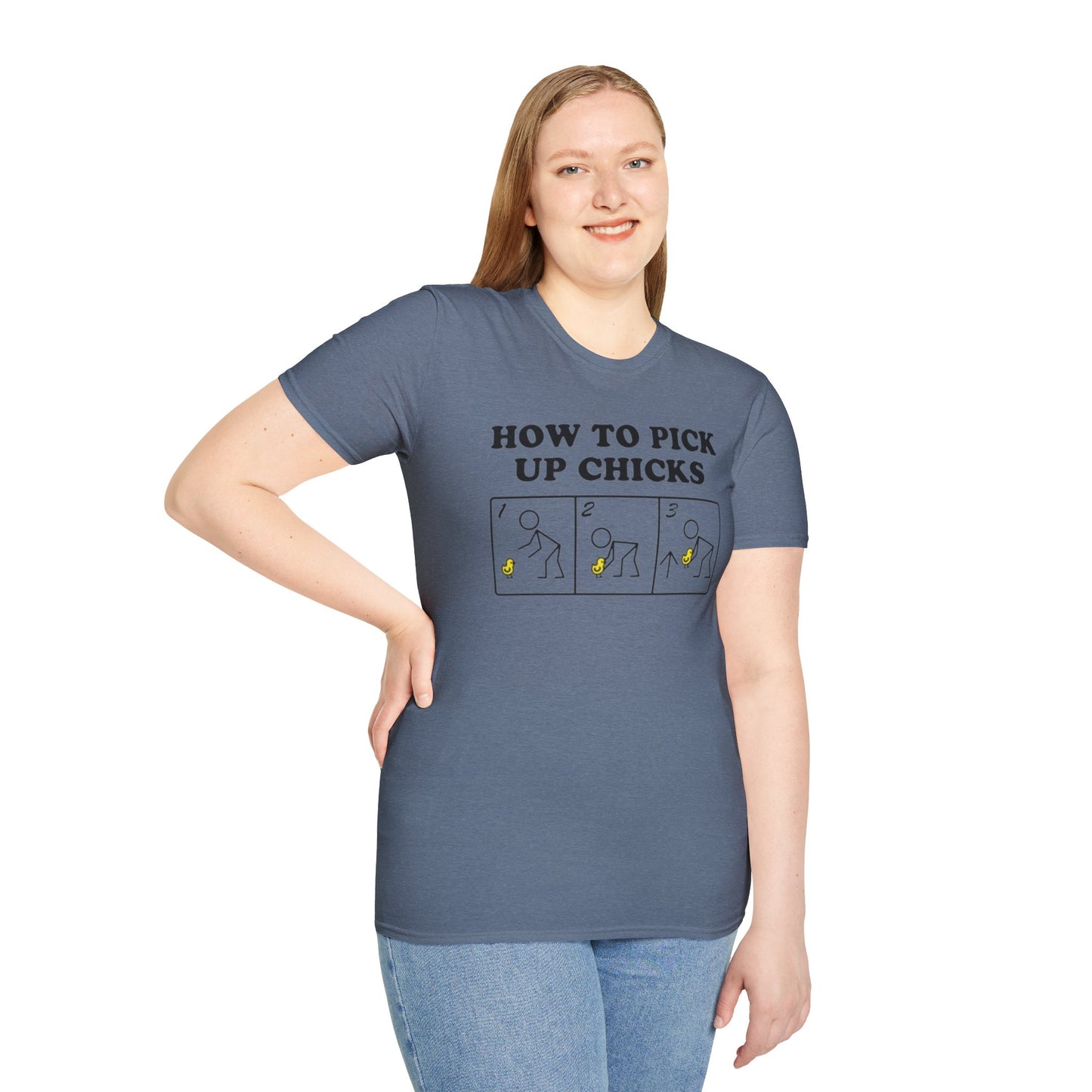 How to pick up chicks - Unisex Softstyle T-Shirt