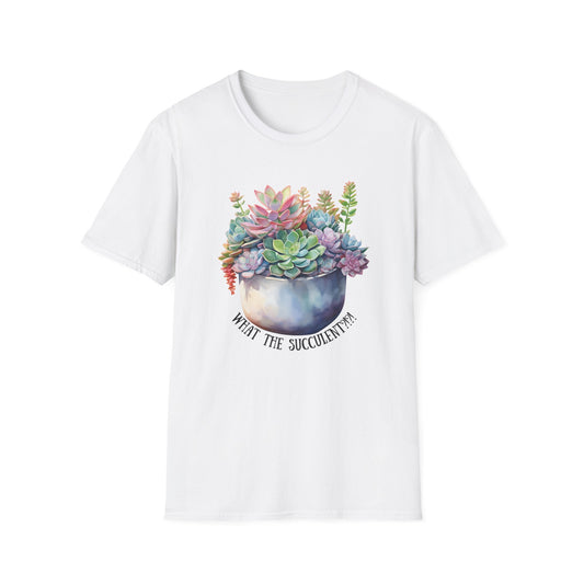 What the succulent Plant Shirt - Unisex Softstyle T-Shirt