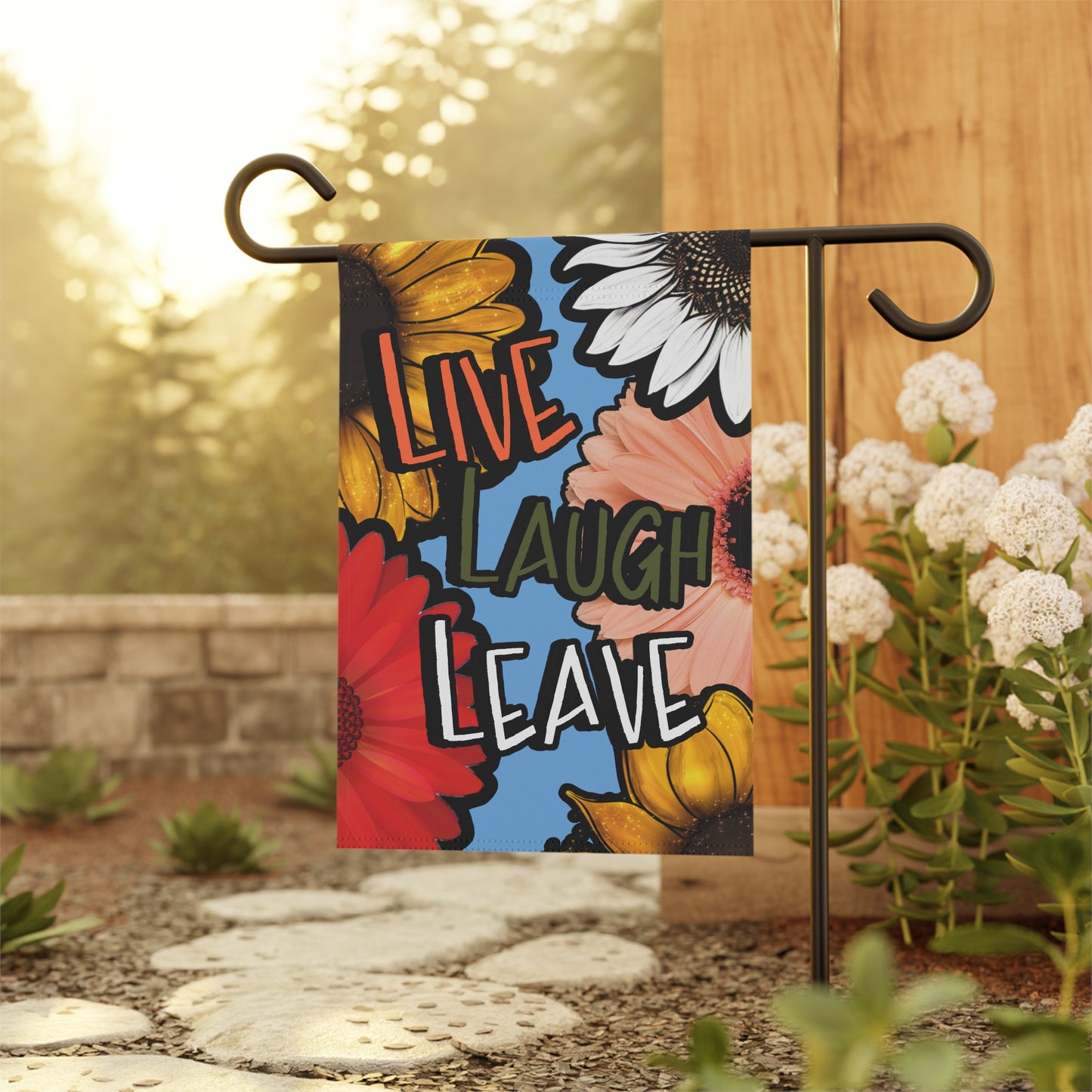 Live Laugh Leave - Garden & House Banner