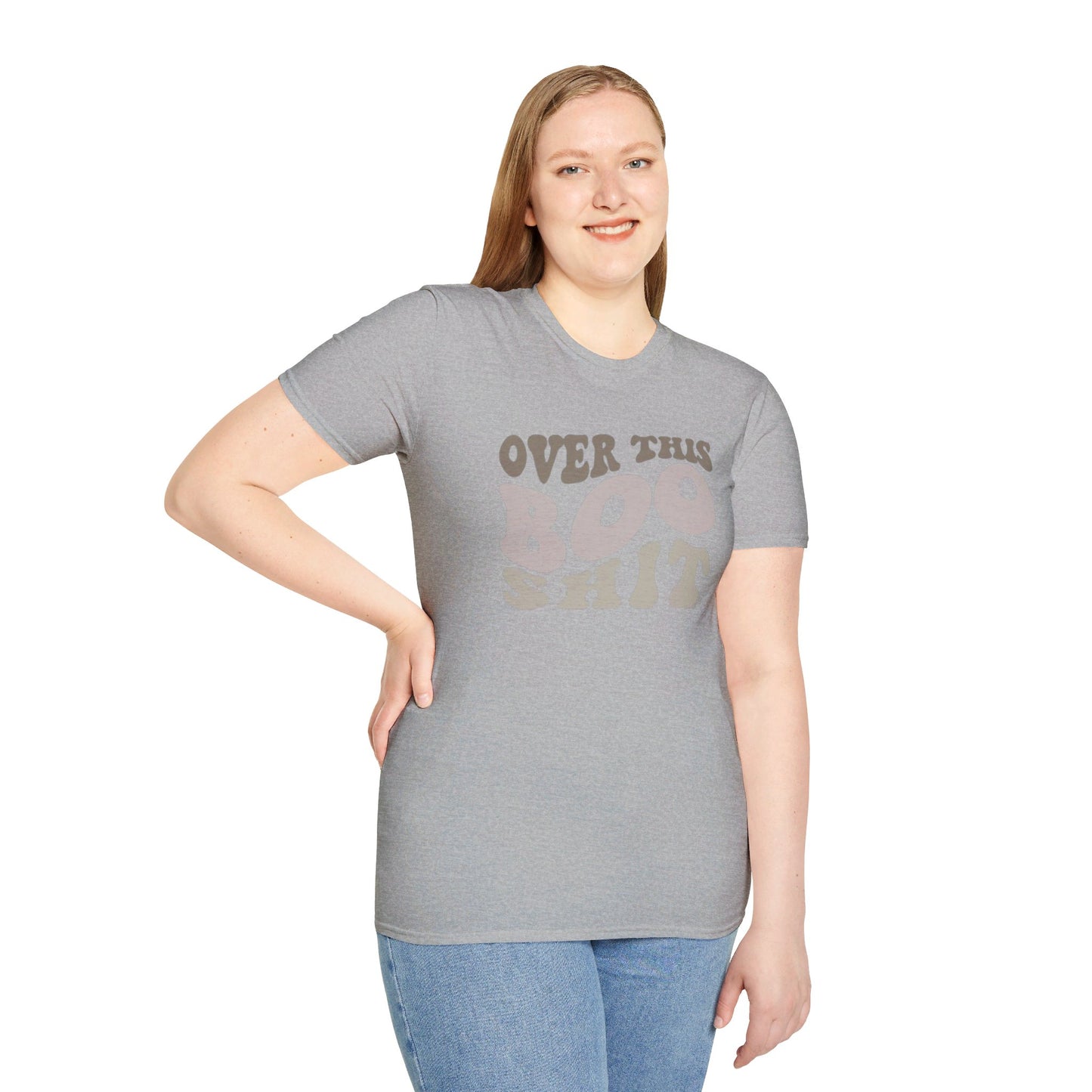 Over This Boo Shit - Unisex Softstyle T-Shirt