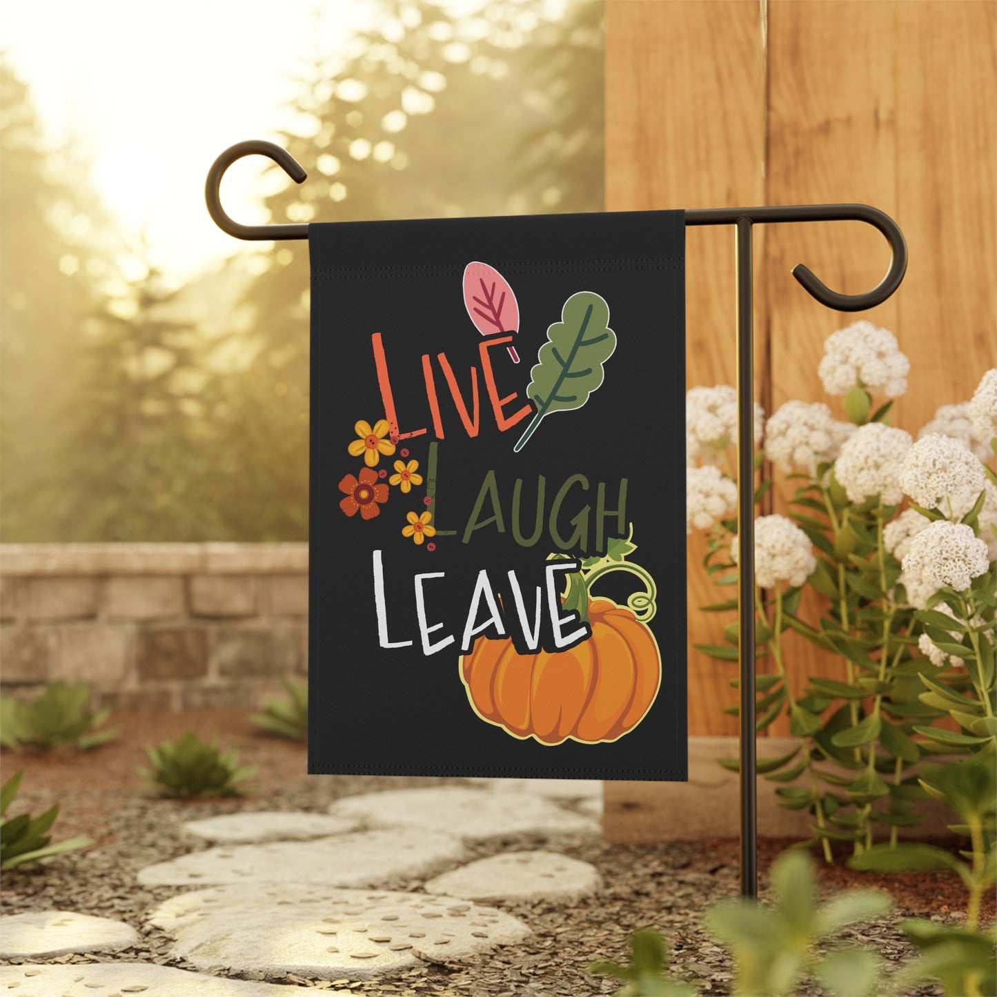 Live Laugh Leave - Garden & House Banner