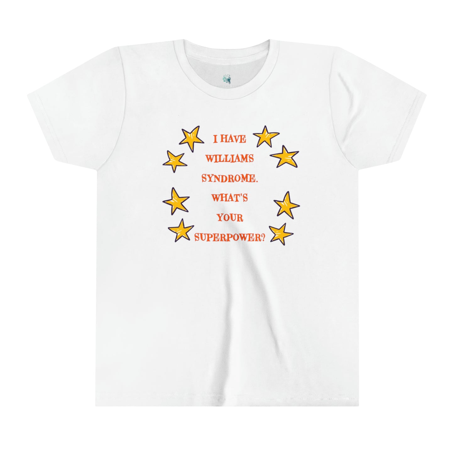 I have Williams syndrome what’s your superpower -  Youth Short Sleeve Tee