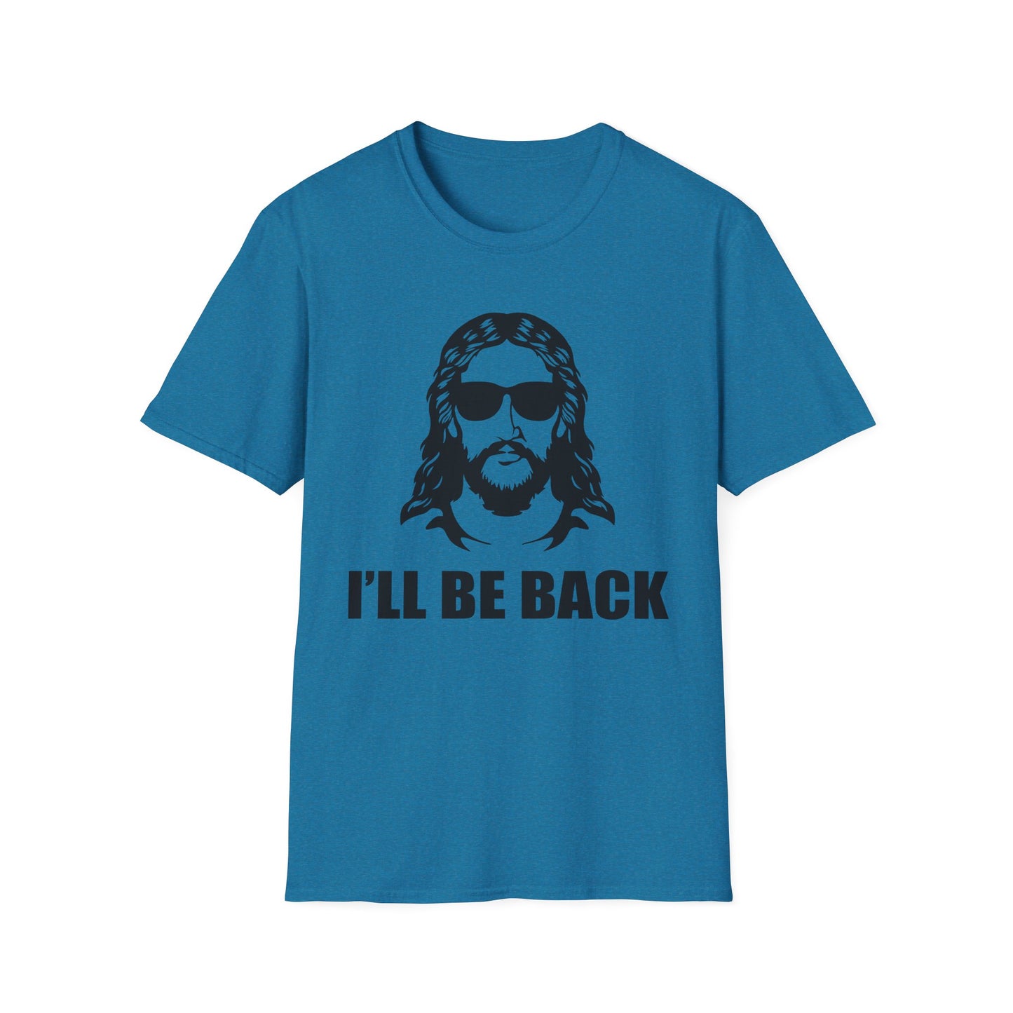 I'll Be Back - Unisex Softstyle T-Shirt