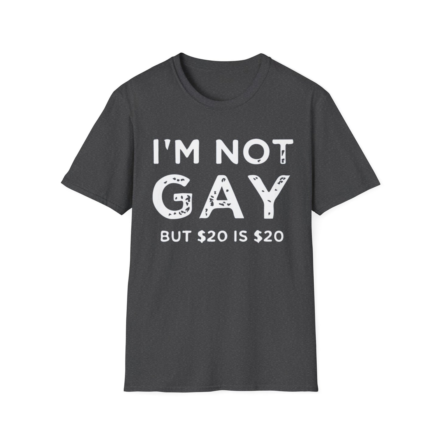 I’m Not Gay - Unisex Softstyle T-Shirt