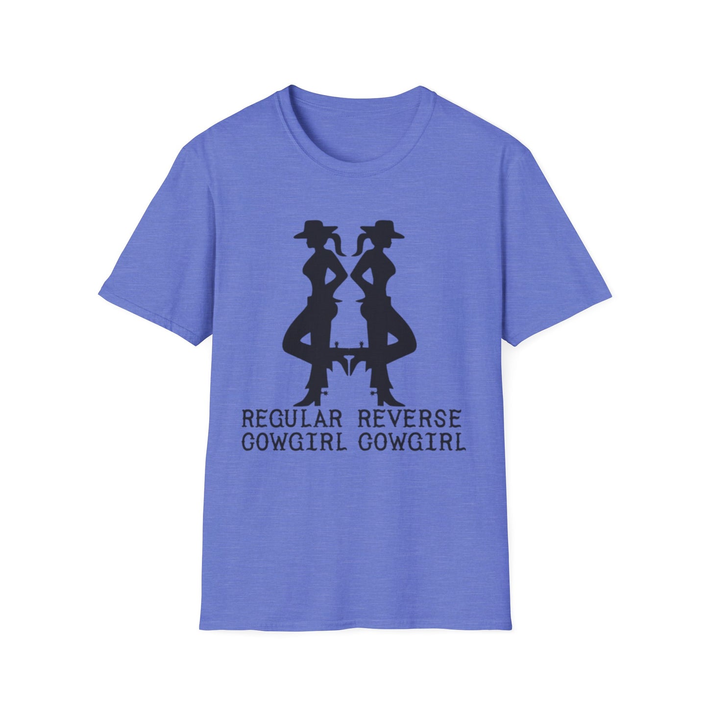 Regular Cowgirl Reverse Cowgirl - Unisex Softstyle T-Shirt