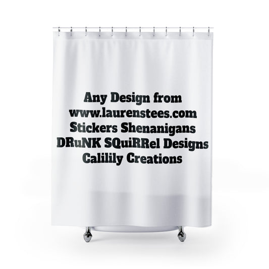 Any Design or site or Custom Shower Curtains - Shower Curtains