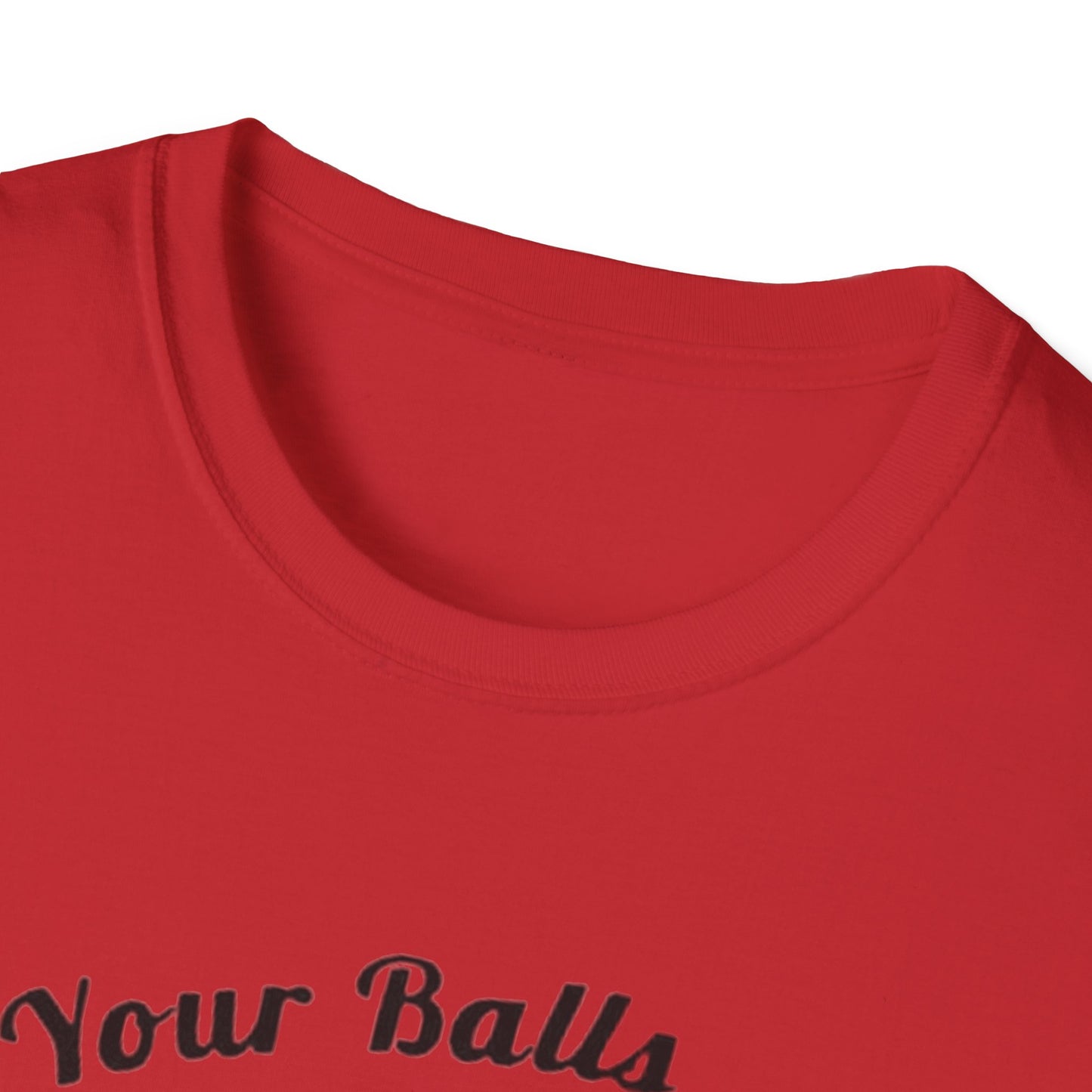 Copy of Grab your Balls Its canning Season - Unisex Softstyle T-Shirt