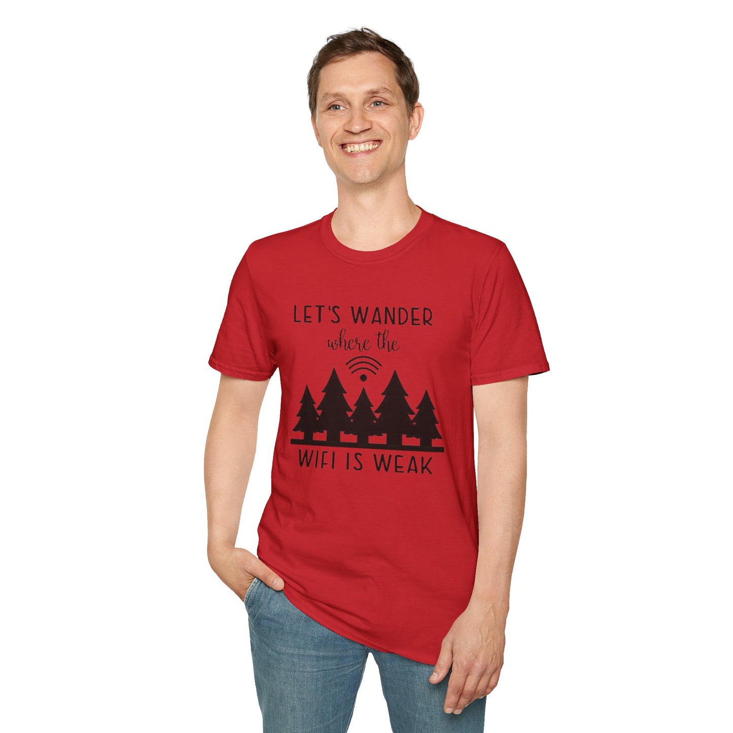 Lets wander where the WIFI is weak - Unisex Softstyle T-Shirt