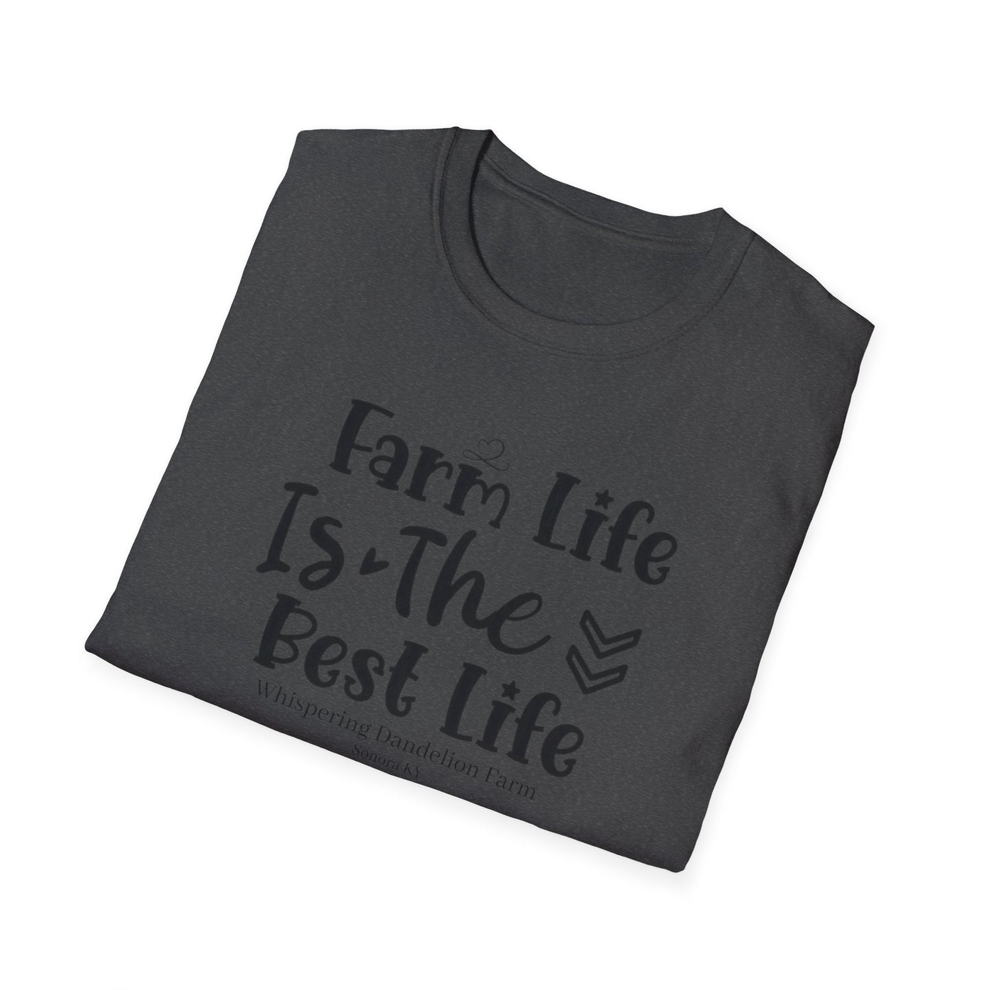 Farm Life is the Best Life WDF - Unisex Softstyle T-Shirt