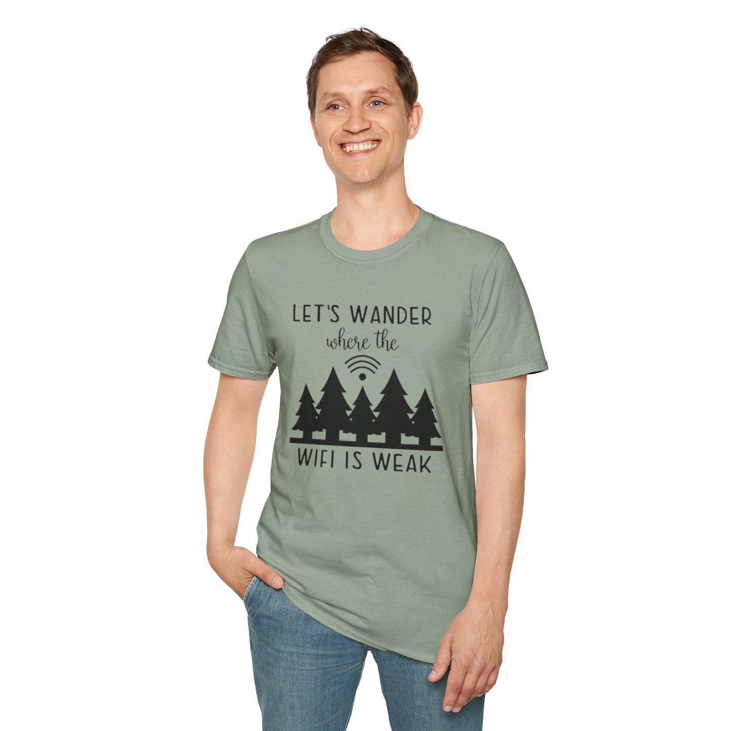 Lets wander where the WIFI is weak - Unisex Softstyle T-Shirt