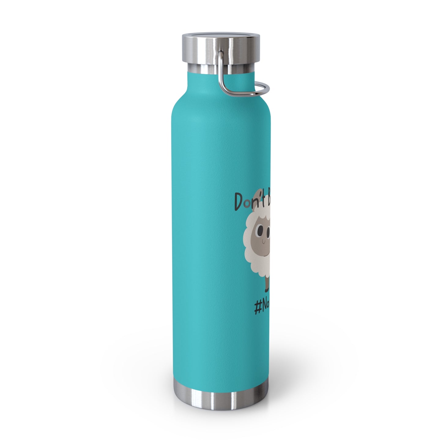 Don’t Be A Sheep #notastanley - Copper Vacuum Insulated Bottle, 22oz