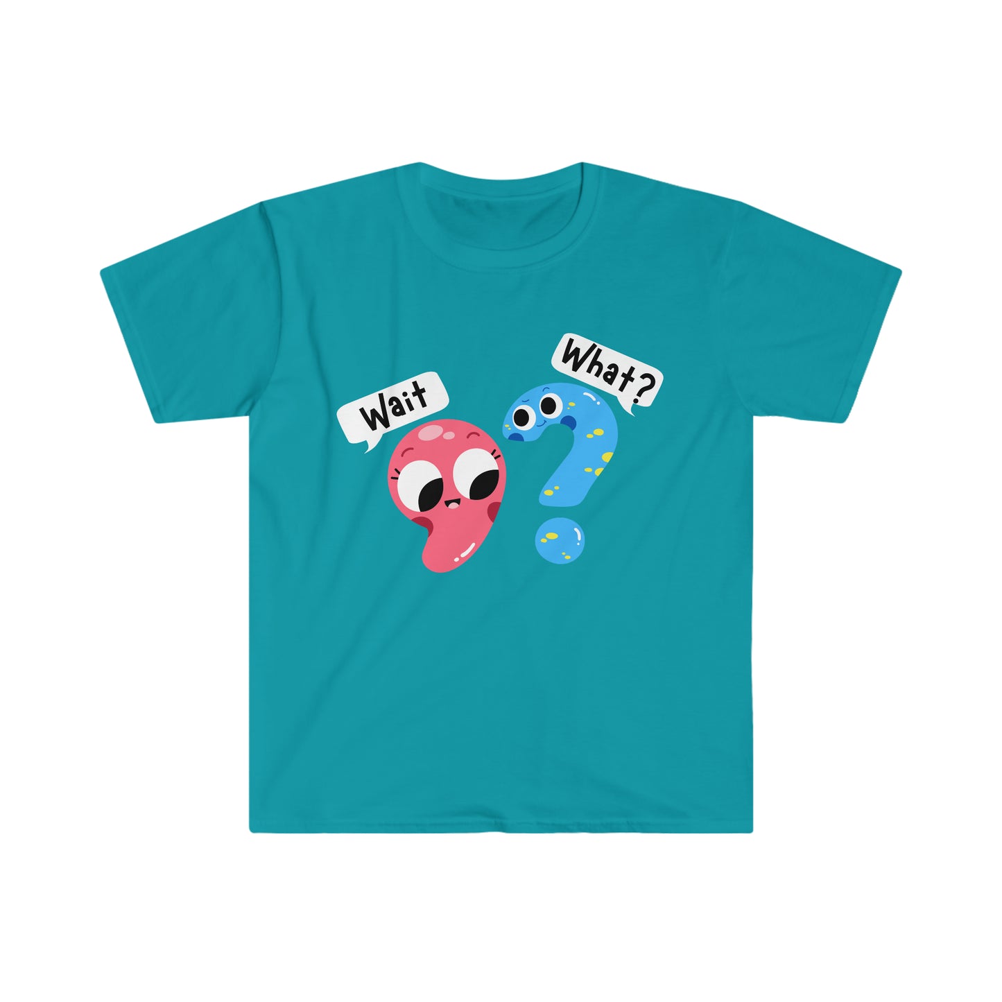 Wait, What? - Unisex Softstyle T-Shirt