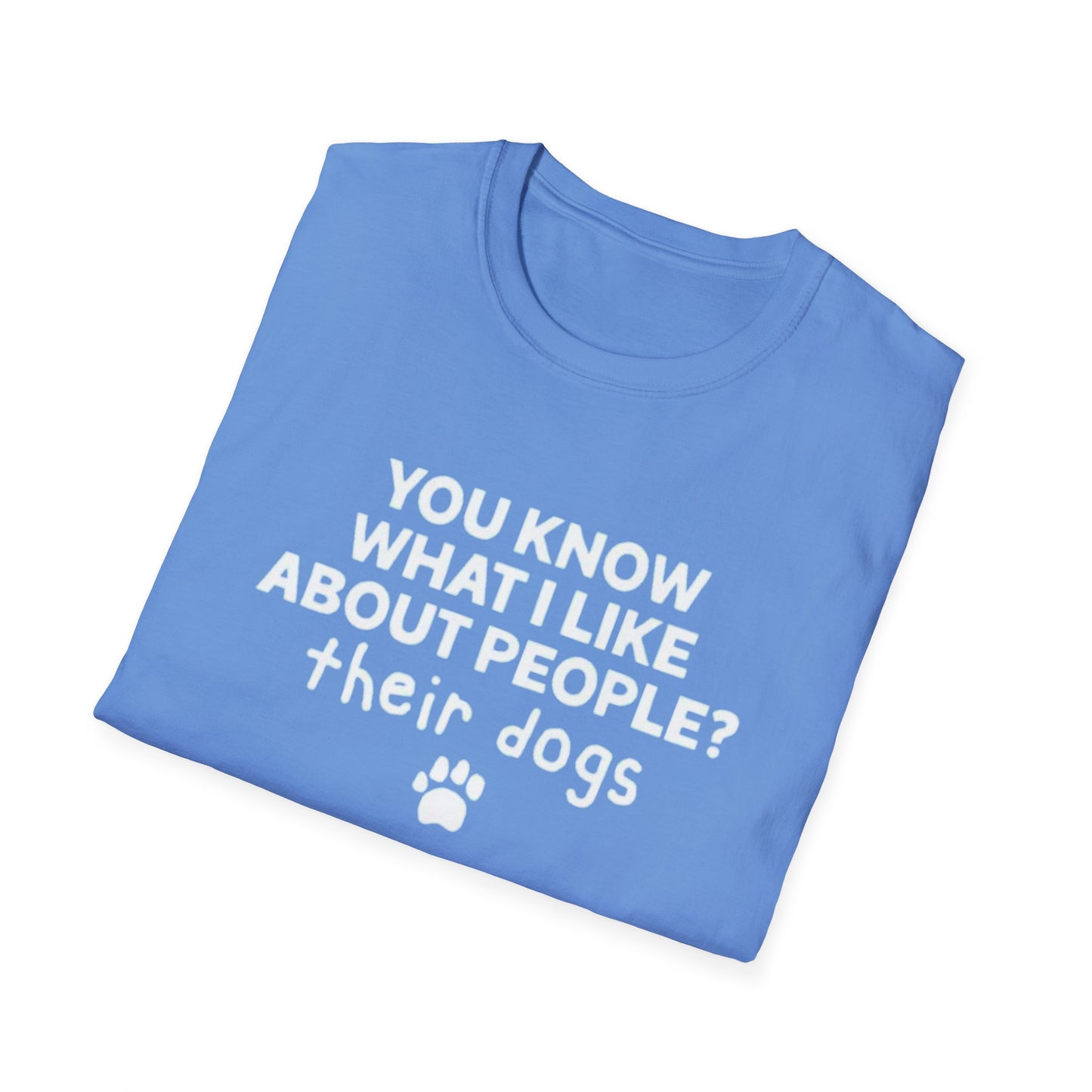 You know what I like about people - Unisex Softstyle T-Shirt | Comfortable Everyday Wear | Perfect for Casual Outings