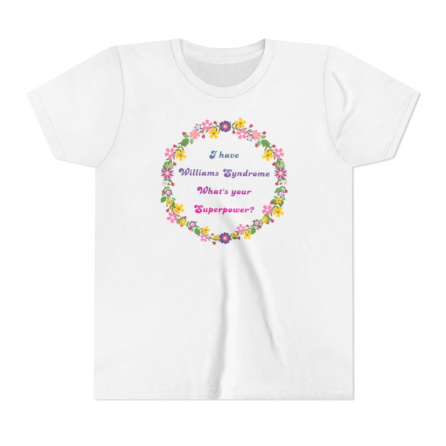 I have Williams syndrome what’s your superpower - Youth Short Sleeve Tee