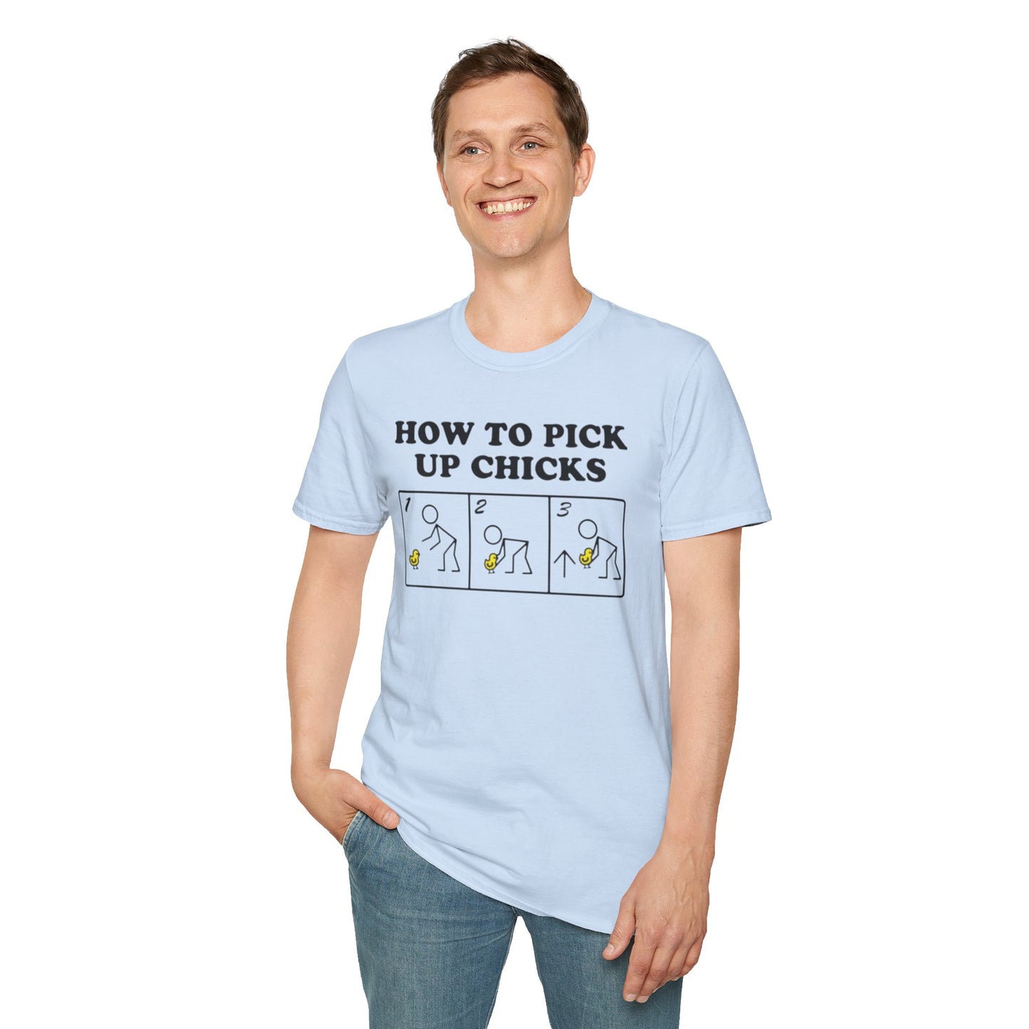 How to pick up chicks - Unisex Softstyle T-Shirt