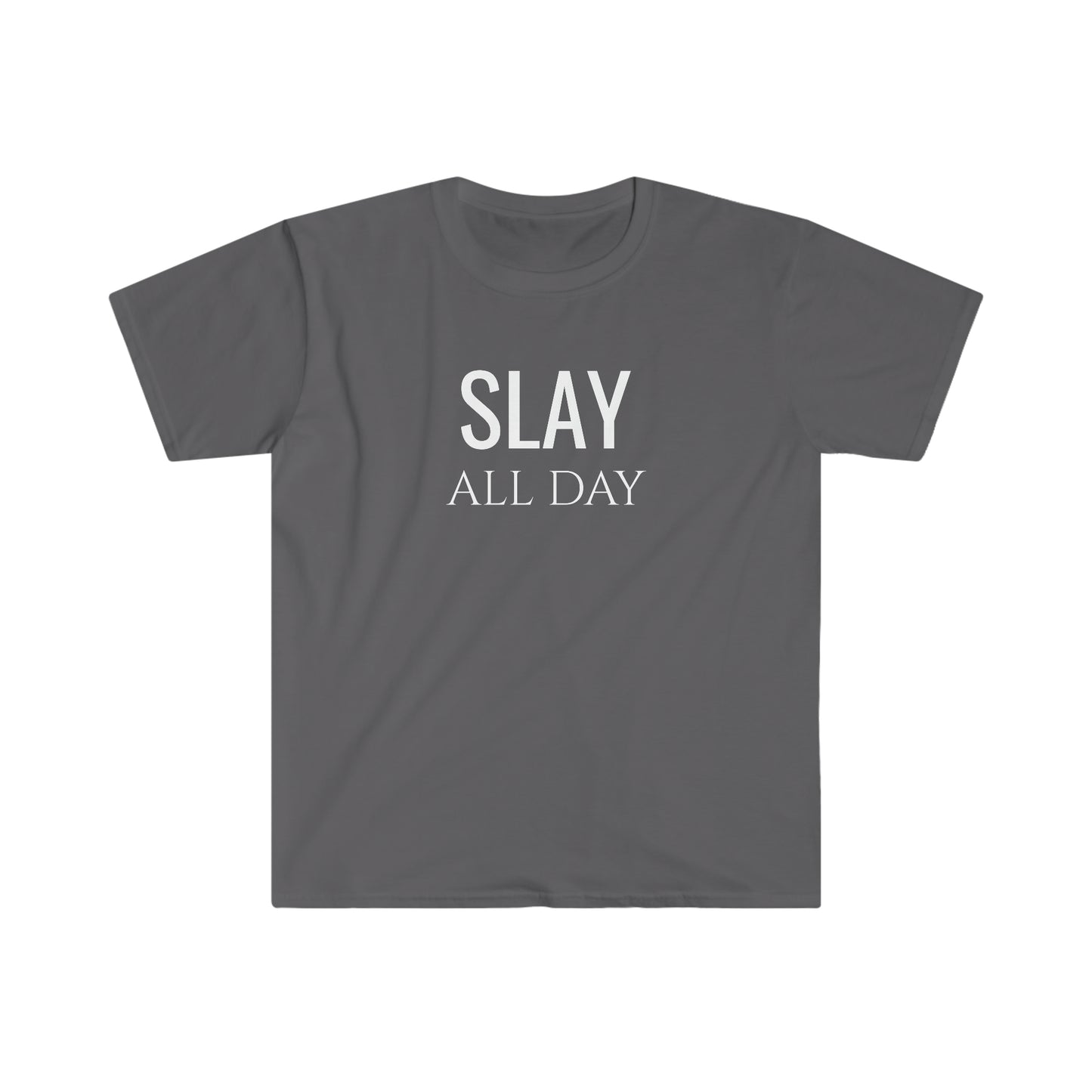 Slay All Day - Unisex Softstyle T-Shirt