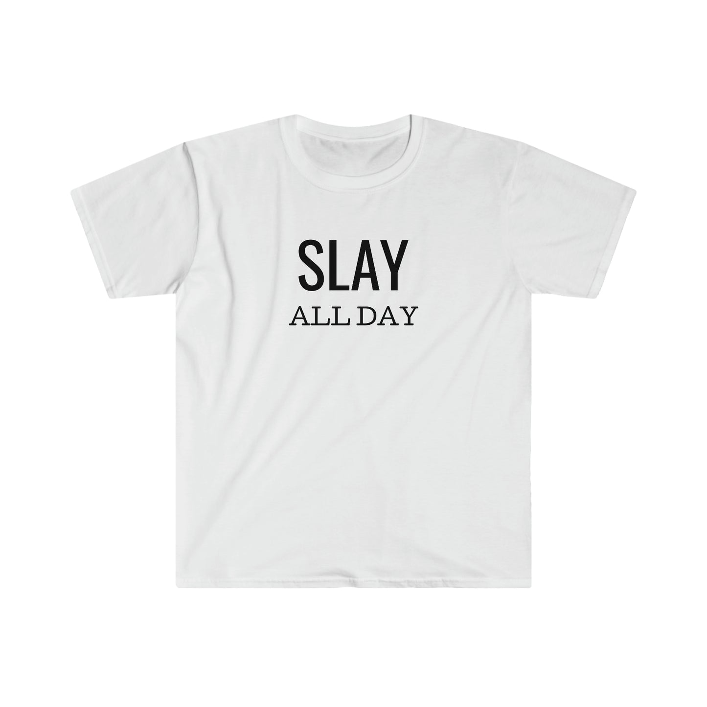 Slay All Day - Unisex Softstyle T-Shirt