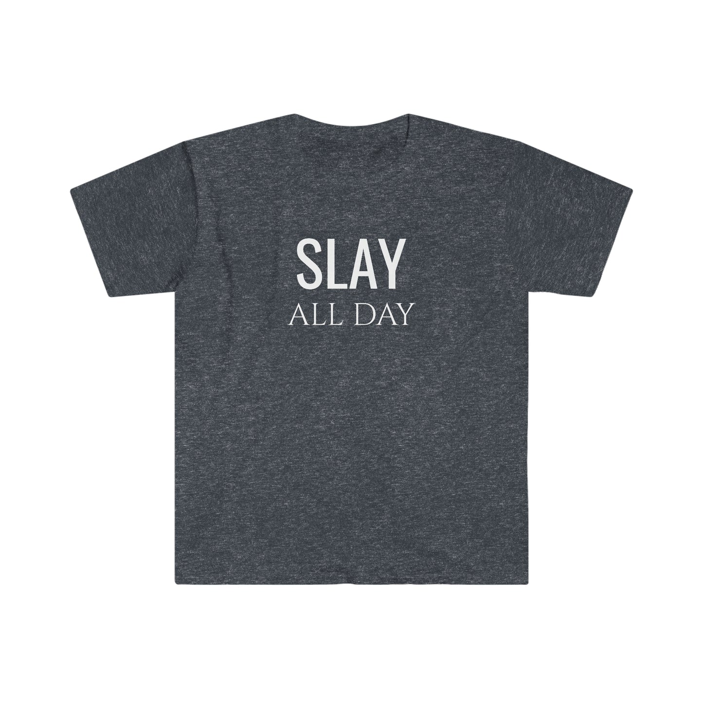 Slay All Day - Unisex Softstyle T-Shirt