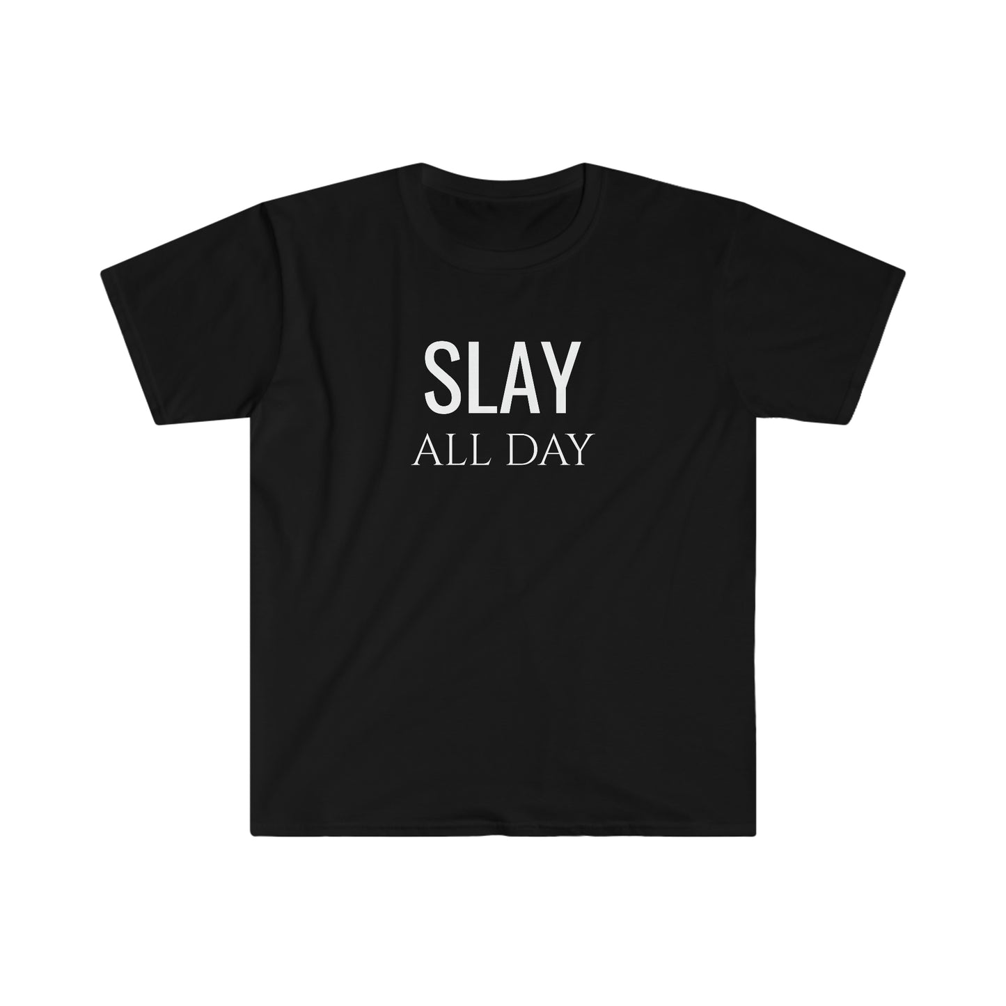 Slay All Day - Unisex Softstyle T-Shirt