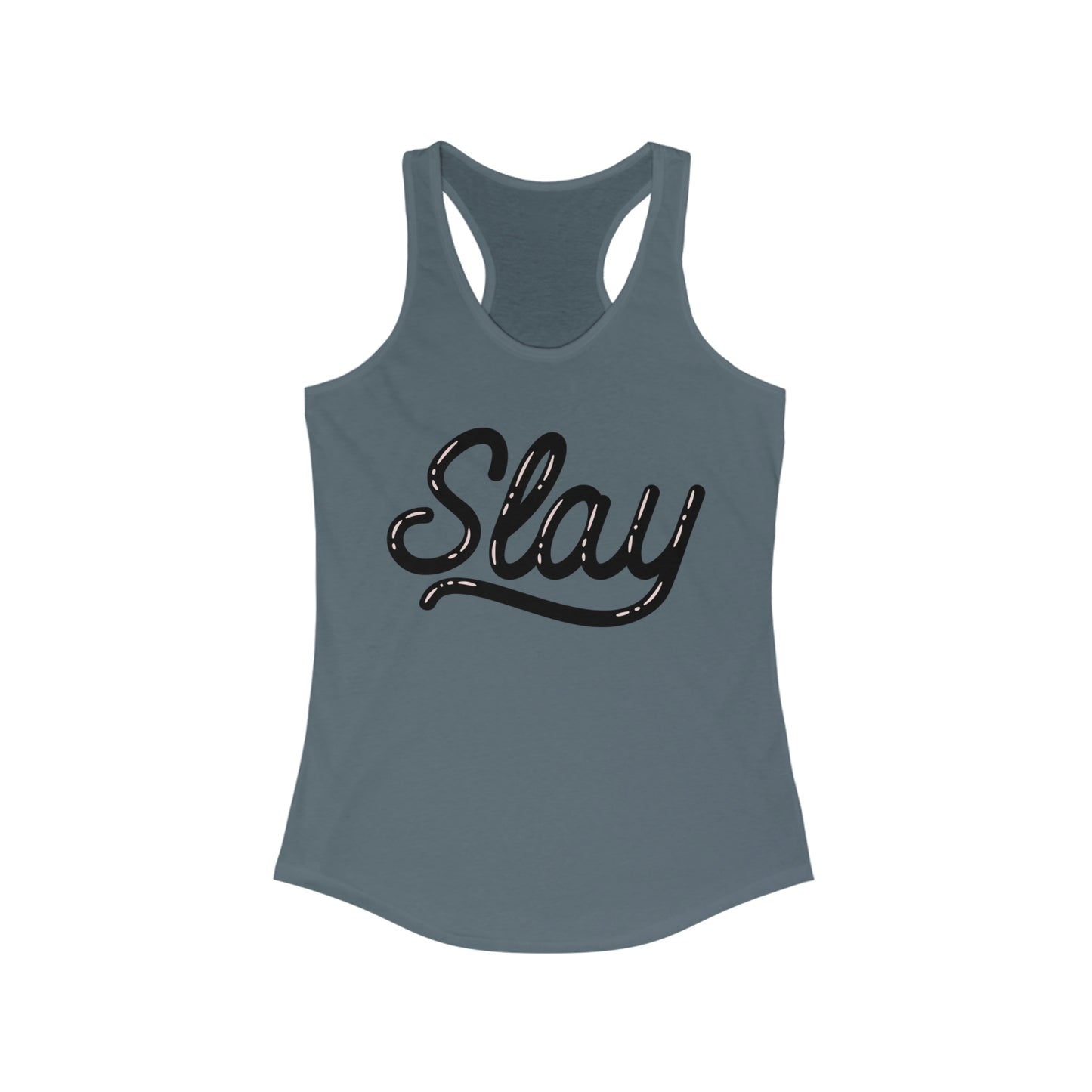 Slay - Women's Ideal Racerback Tank