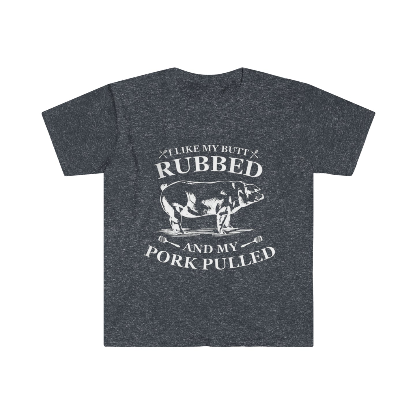 Butt Rubbed - Unisex Softstyle T-Shirt