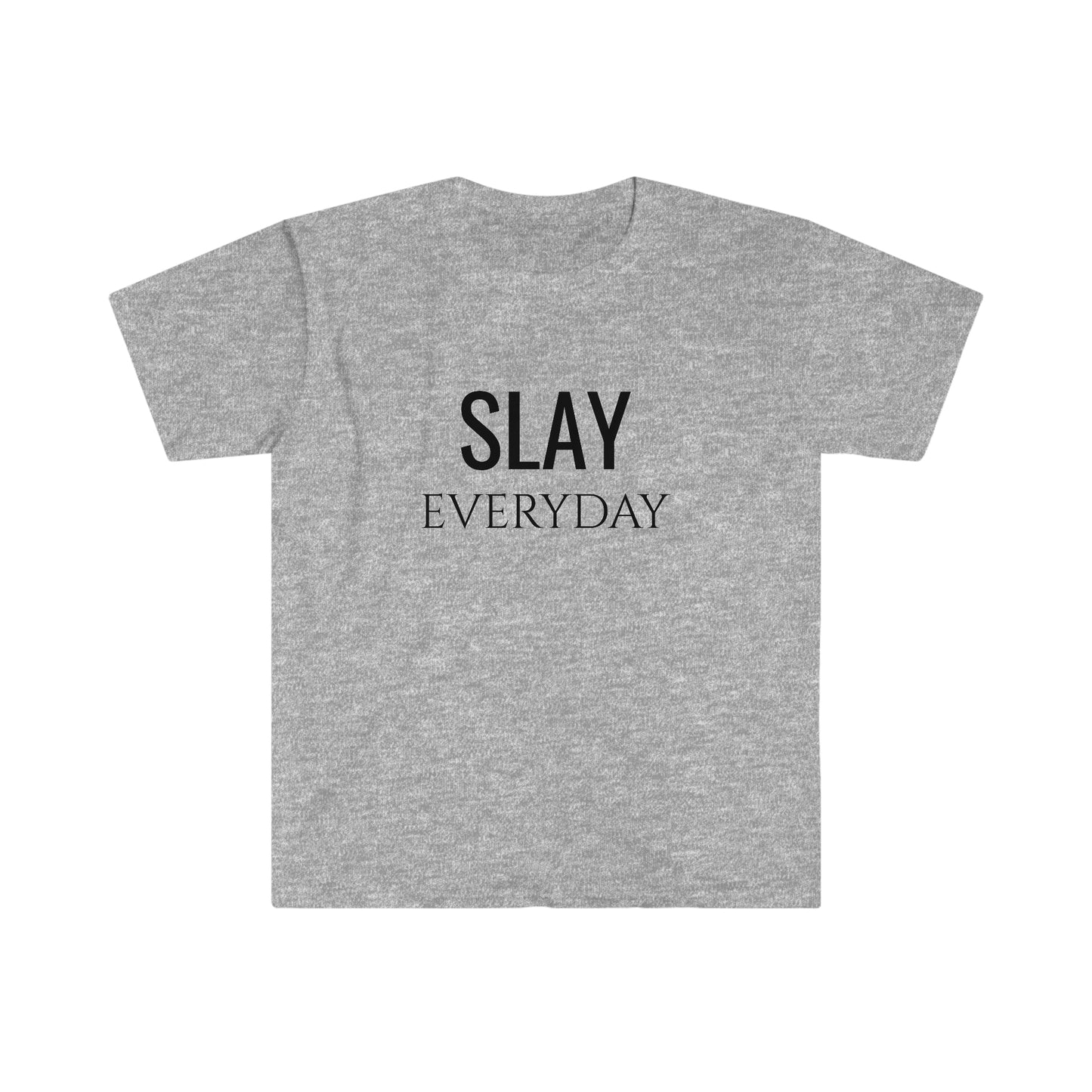 Slay Everyday - Unisex Softstyle T-Shirt